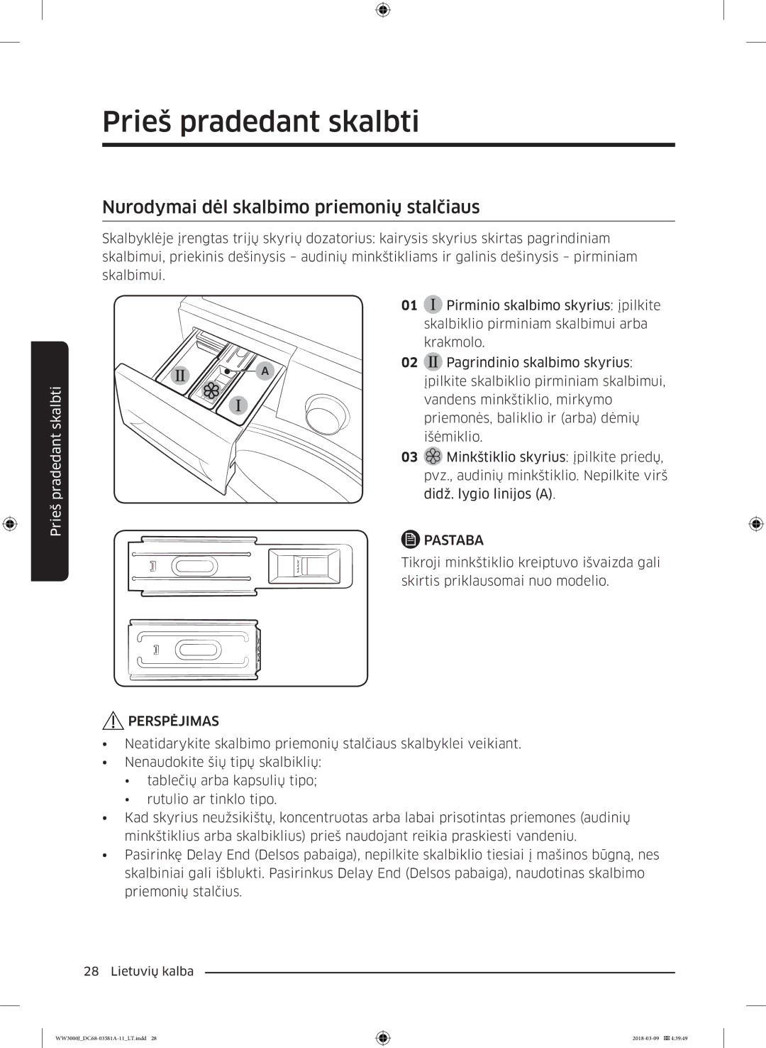 Samsung WW60J3080LW1LE manual Nurodymai dėl skalbimo priemonių stalčiaus 