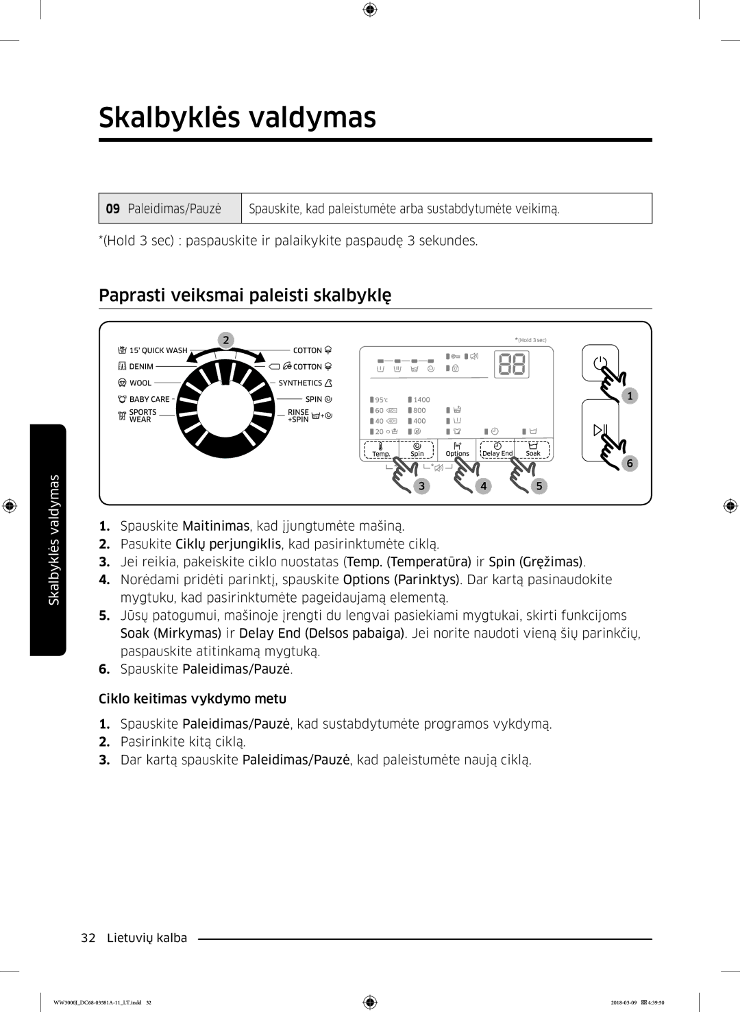 Samsung WW60J3080LW1LE manual Paprasti veiksmai paleisti skalbyklę 