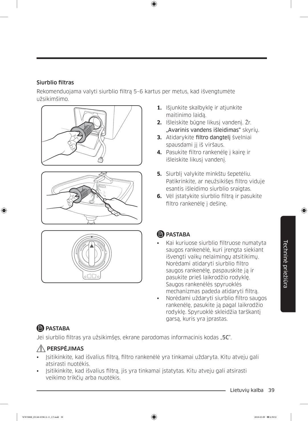 Samsung WW60J3080LW1LE manual Perspėjimas 