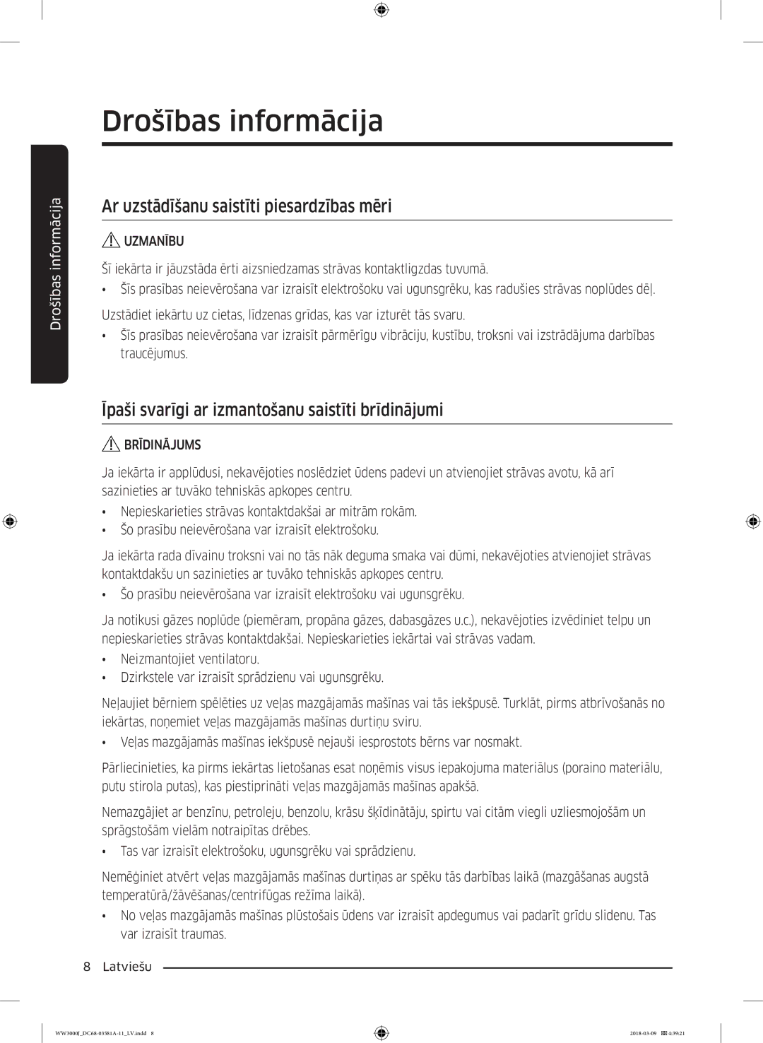 Samsung WW60J3080LW1LE manual Ar uzstādīšanu saistīti piesardzības mēri, Īpaši svarīgi ar izmantošanu saistīti brīdinājumi 