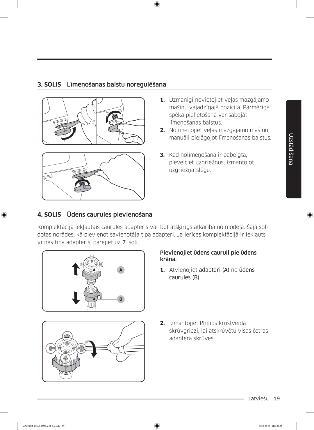 Samsung WW60J3080LW1LE manual Solis Līmeņošanas balstu noregulēšana, Solis Ūdens caurules pievienošana 