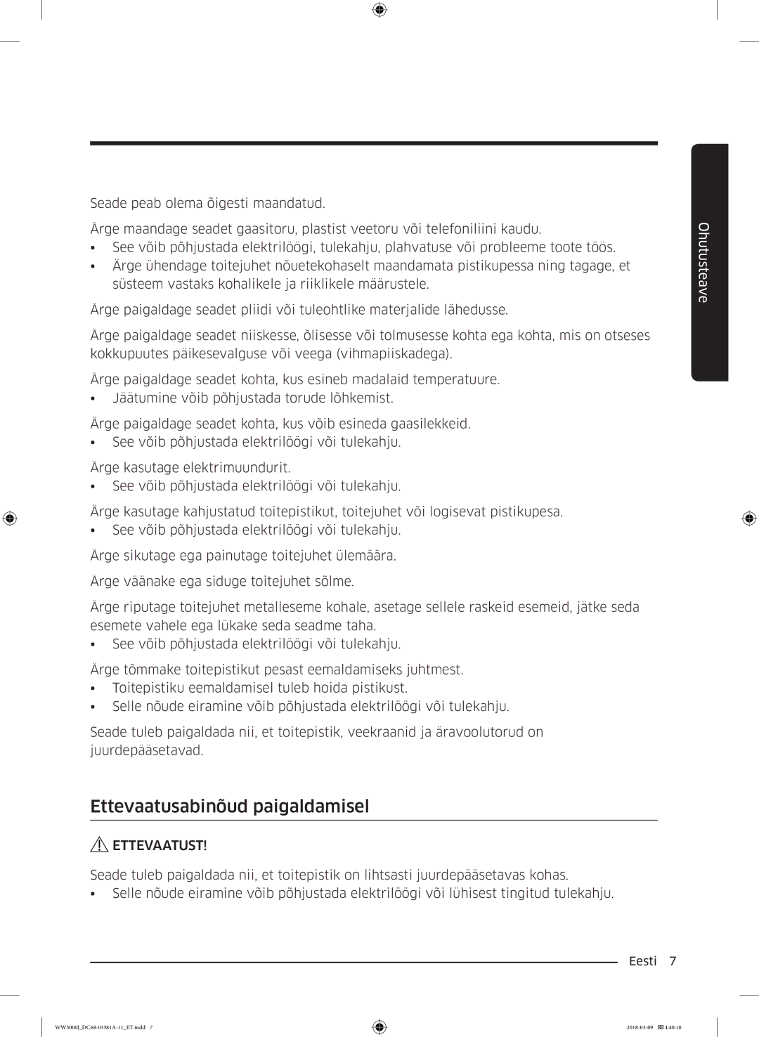 Samsung WW60J3080LW1LE manual Ettevaatusabinõud paigaldamisel, Ettevaatust 