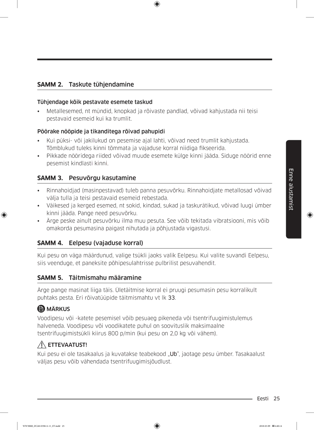 Samsung WW60J3080LW1LE manual Samm 2. Taskute tühjendamine, Samm 3. Pesuvõrgu kasutamine, Samm 4. Eelpesu vajaduse korral 