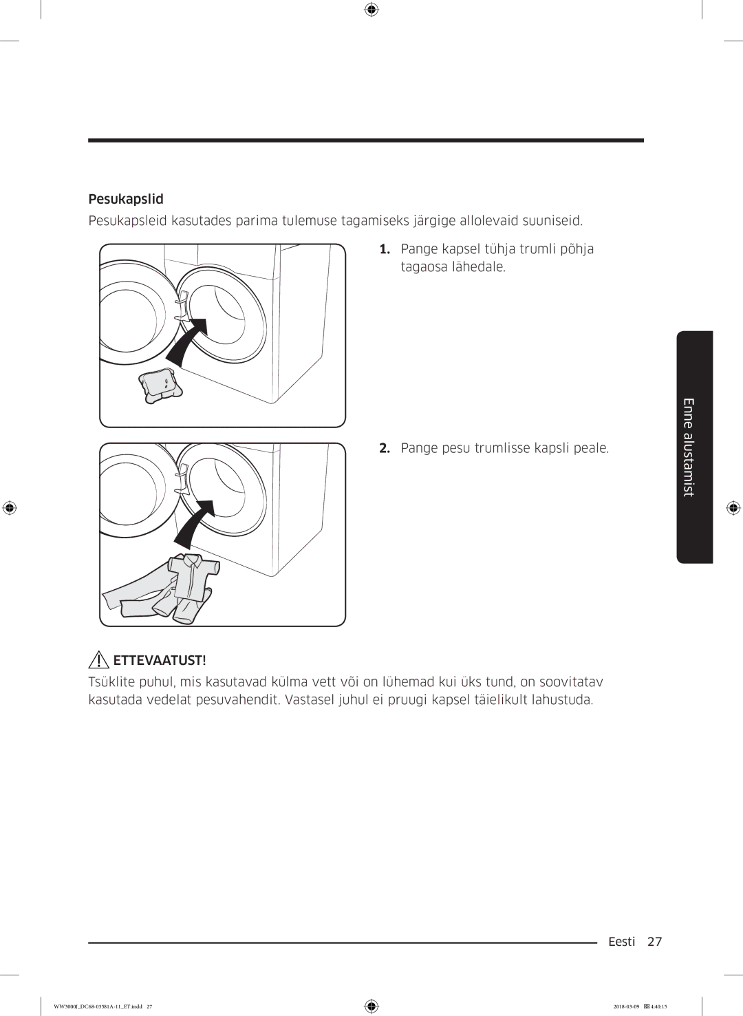 Samsung WW60J3080LW1LE manual Ettevaatust 