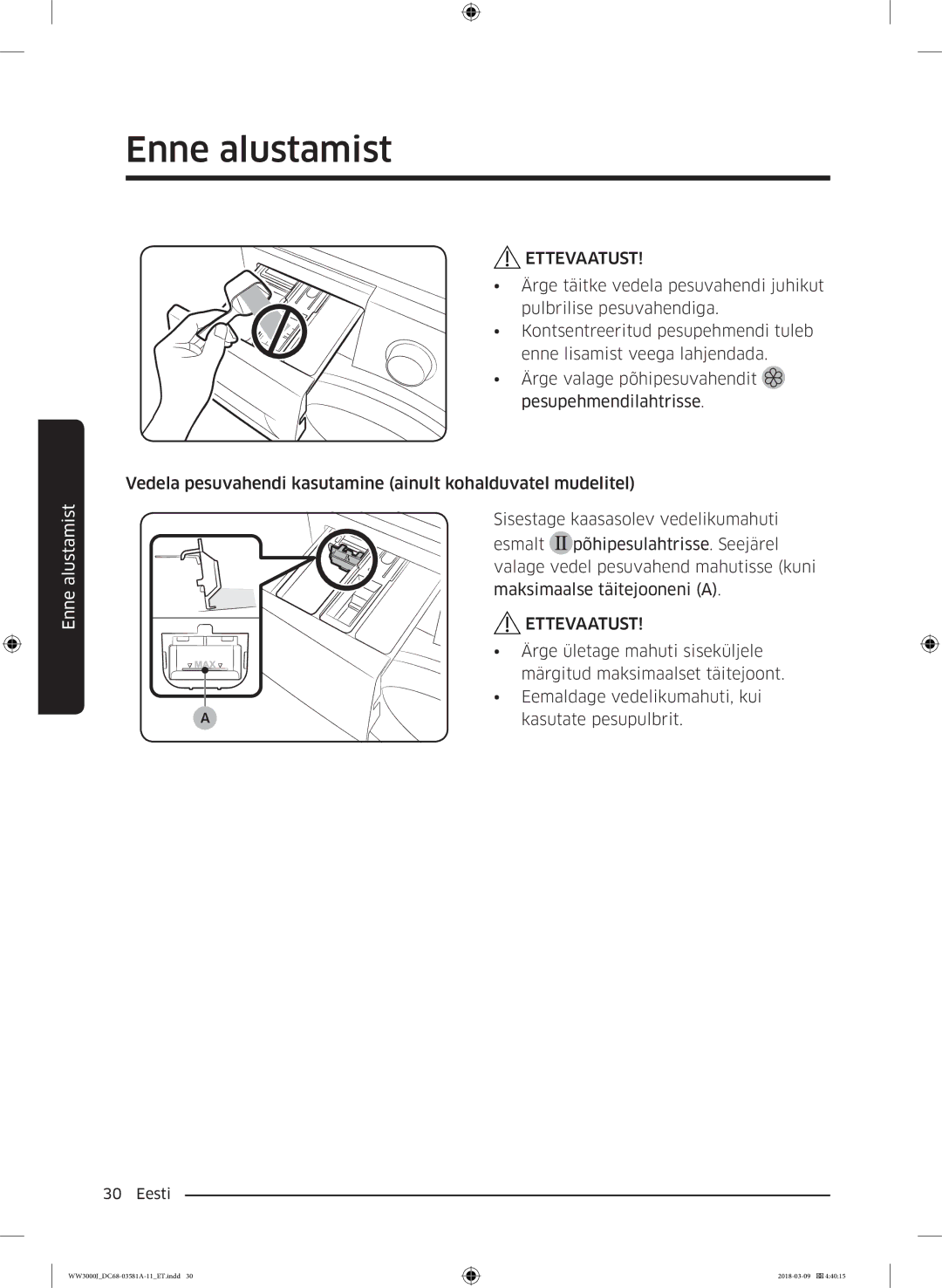 Samsung WW60J3080LW1LE manual Ärge ületage mahuti siseküljele 