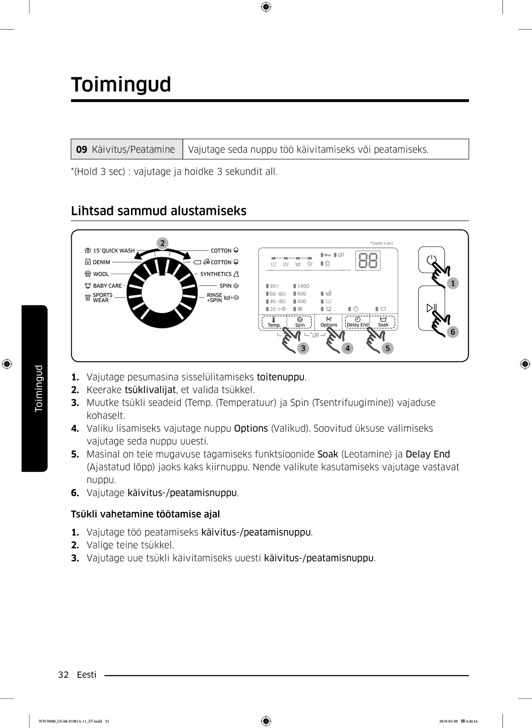 Samsung WW60J3080LW1LE manual Lihtsad sammud alustamiseks 