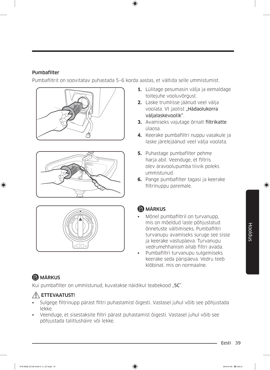 Samsung WW60J3080LW1LE manual Ettevaatust 