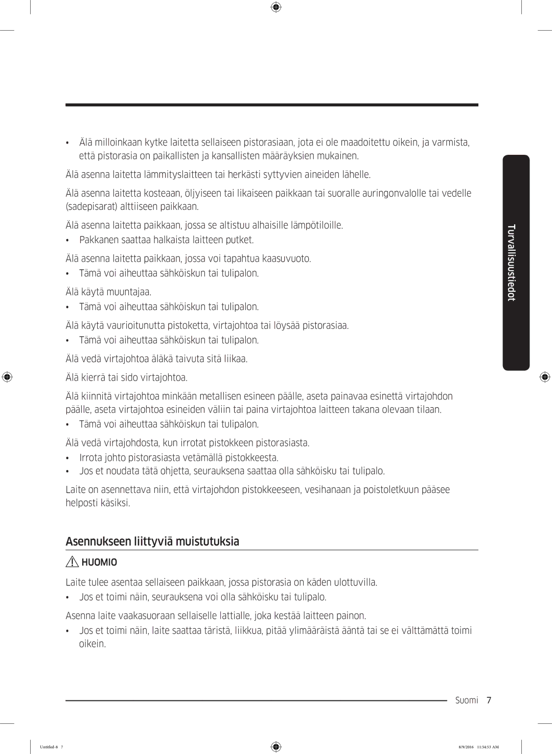 Samsung WW60J3283LW1EE manual Asennukseen liittyviä muistutuksia 