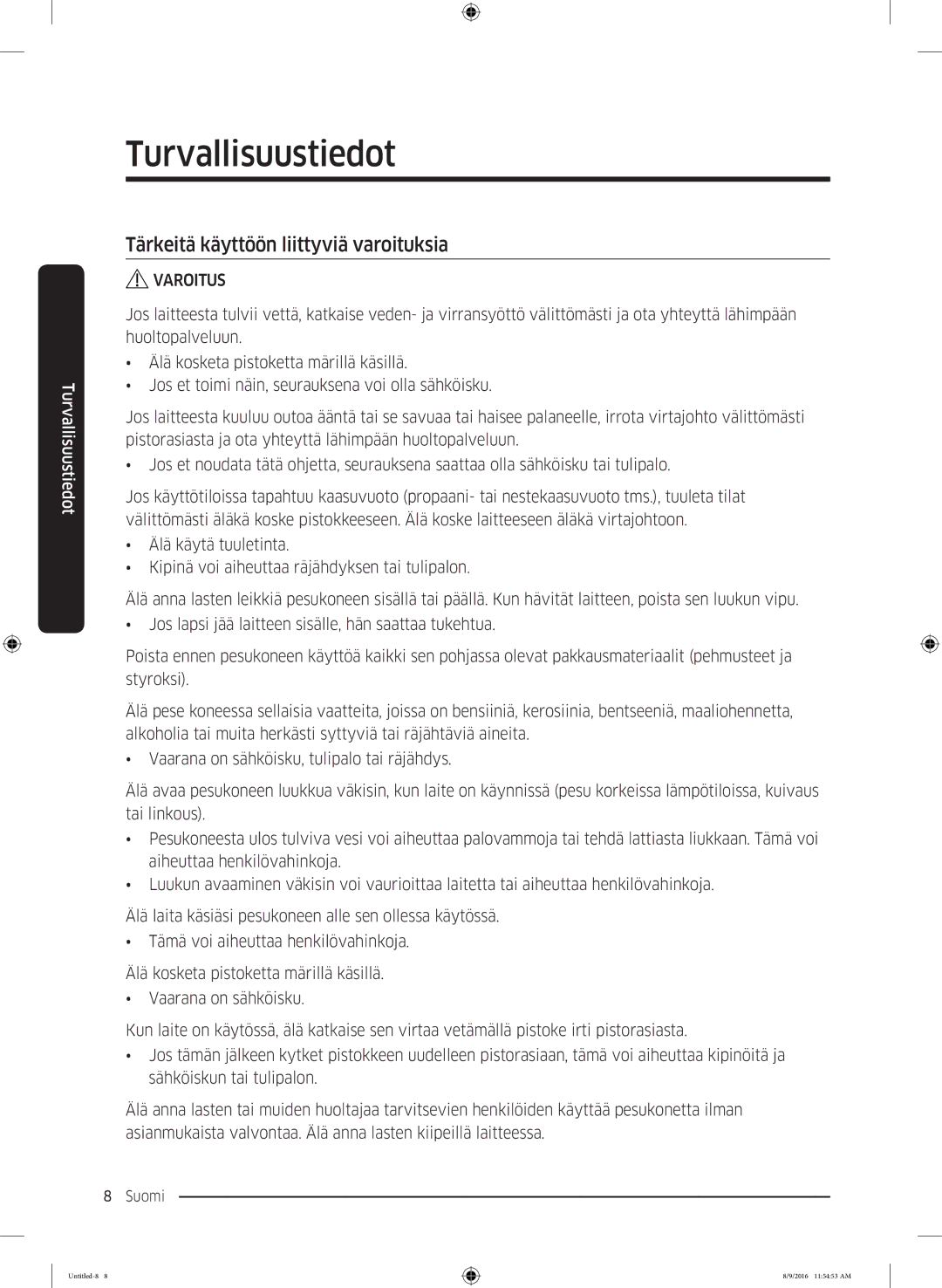 Samsung WW60J3283LW1EE manual Tärkeitä käyttöön liittyviä varoituksia 