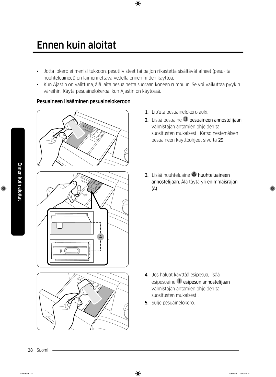 Samsung WW60J3283LW1EE manual Pesuaineen lisääminen pesuainelokeroon 