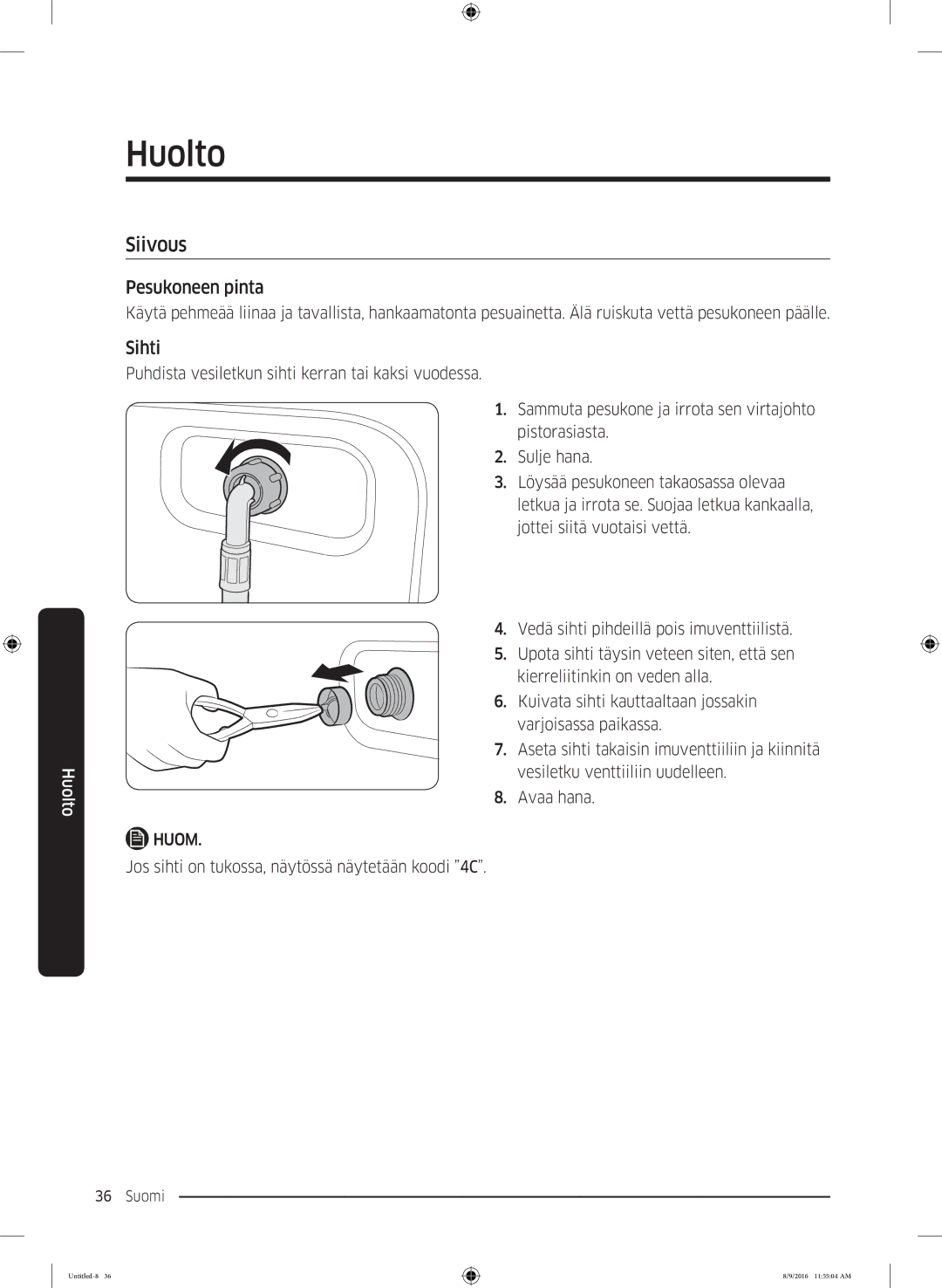 Samsung WW60J3283LW1EE manual Siivous, Pesukoneen pinta, Sihti 