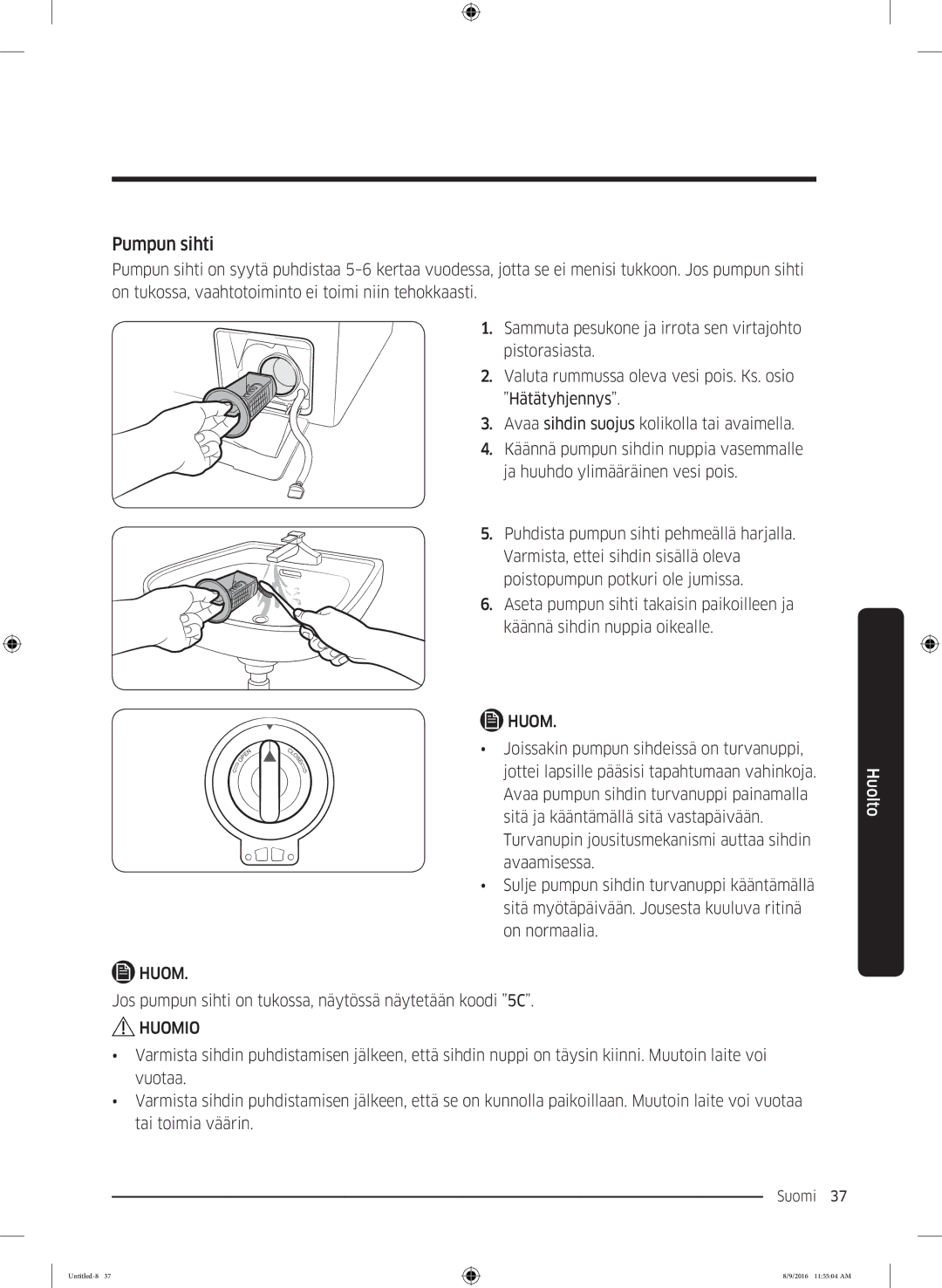 Samsung WW60J3283LW1EE manual Pumpun sihti 