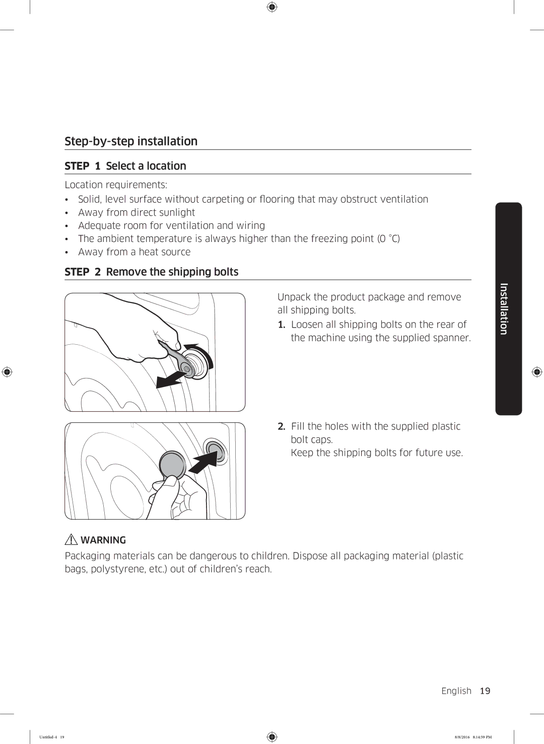 Samsung WW60J3283LW1EE manual Step-by-step installation, Select a location, Remove the shipping bolts 