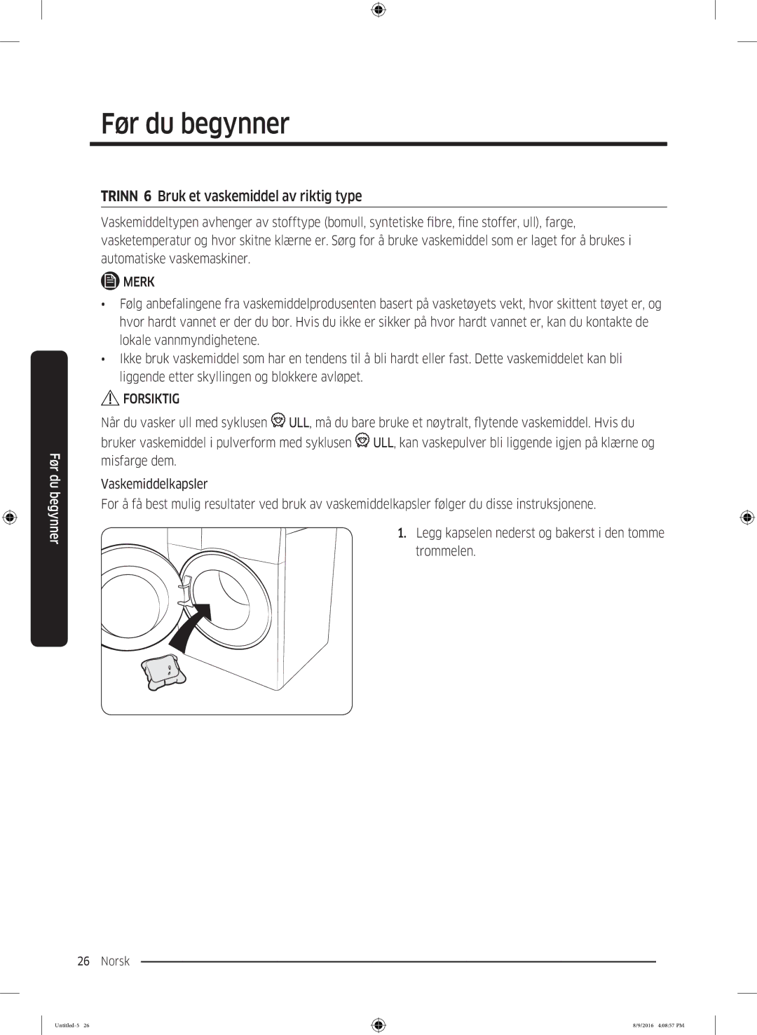 Samsung WW60J3283LW1EE manual Trinn 6 Bruk et vaskemiddel av riktig type 