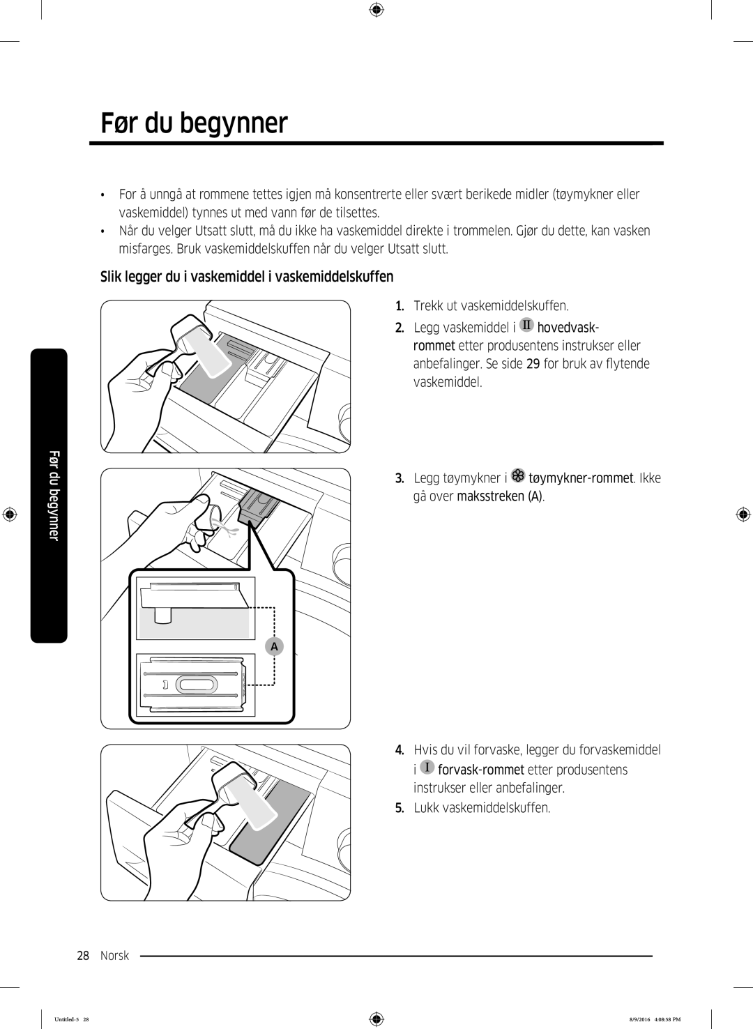 Samsung WW60J3283LW1EE manual Slik legger du i vaskemiddel i vaskemiddelskuffen 