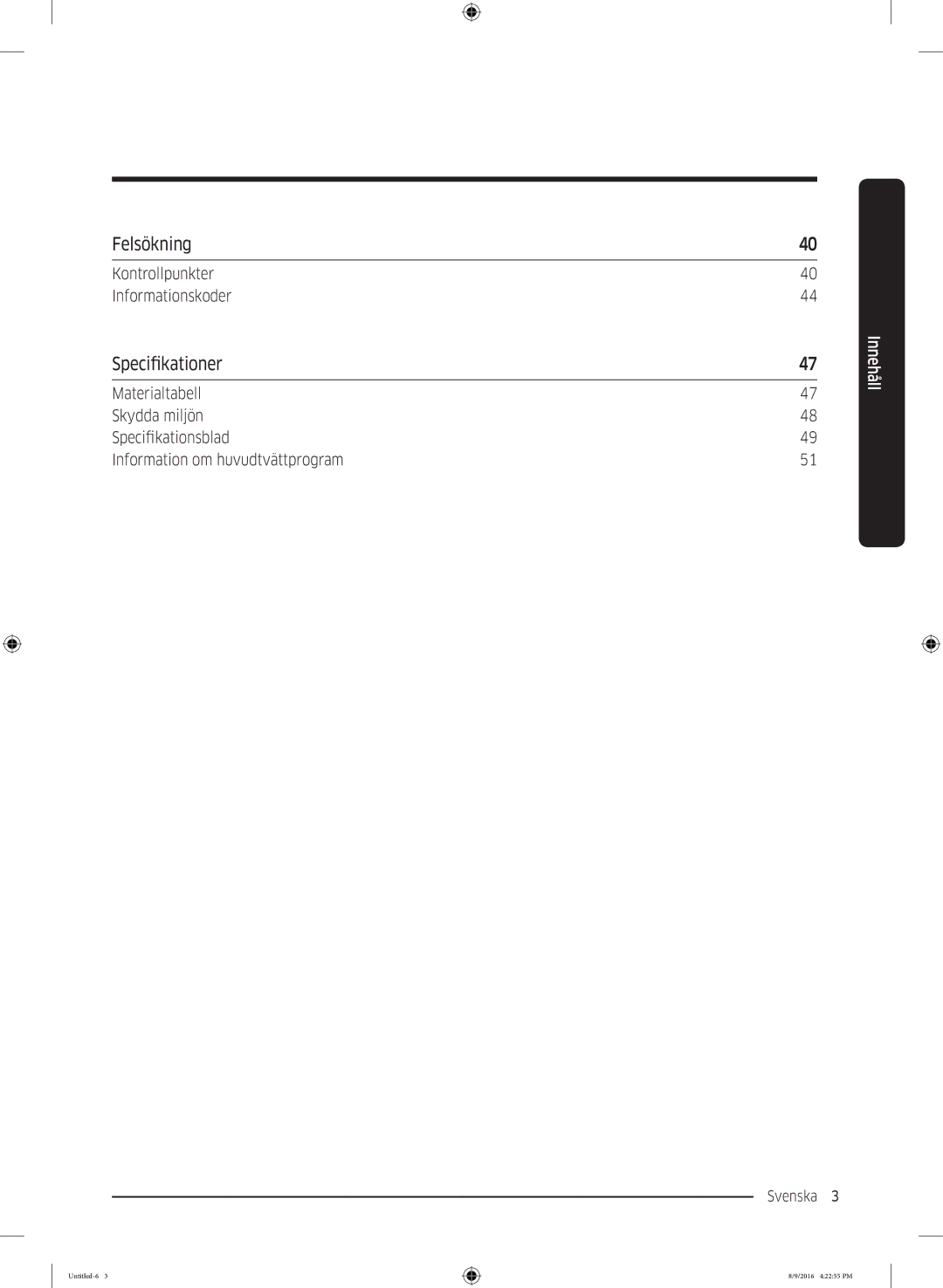 Samsung WW60J3283LW1EE manual Felsökning, Specifikationer 