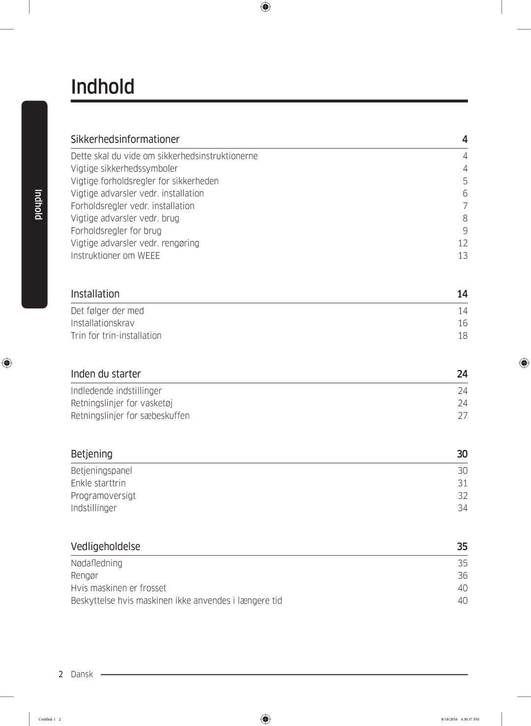 Samsung WW60J3283LW1EE manual Indhold, Sikkerhedsinformationer, Inden du starter, Betjening, Vedligeholdelse 