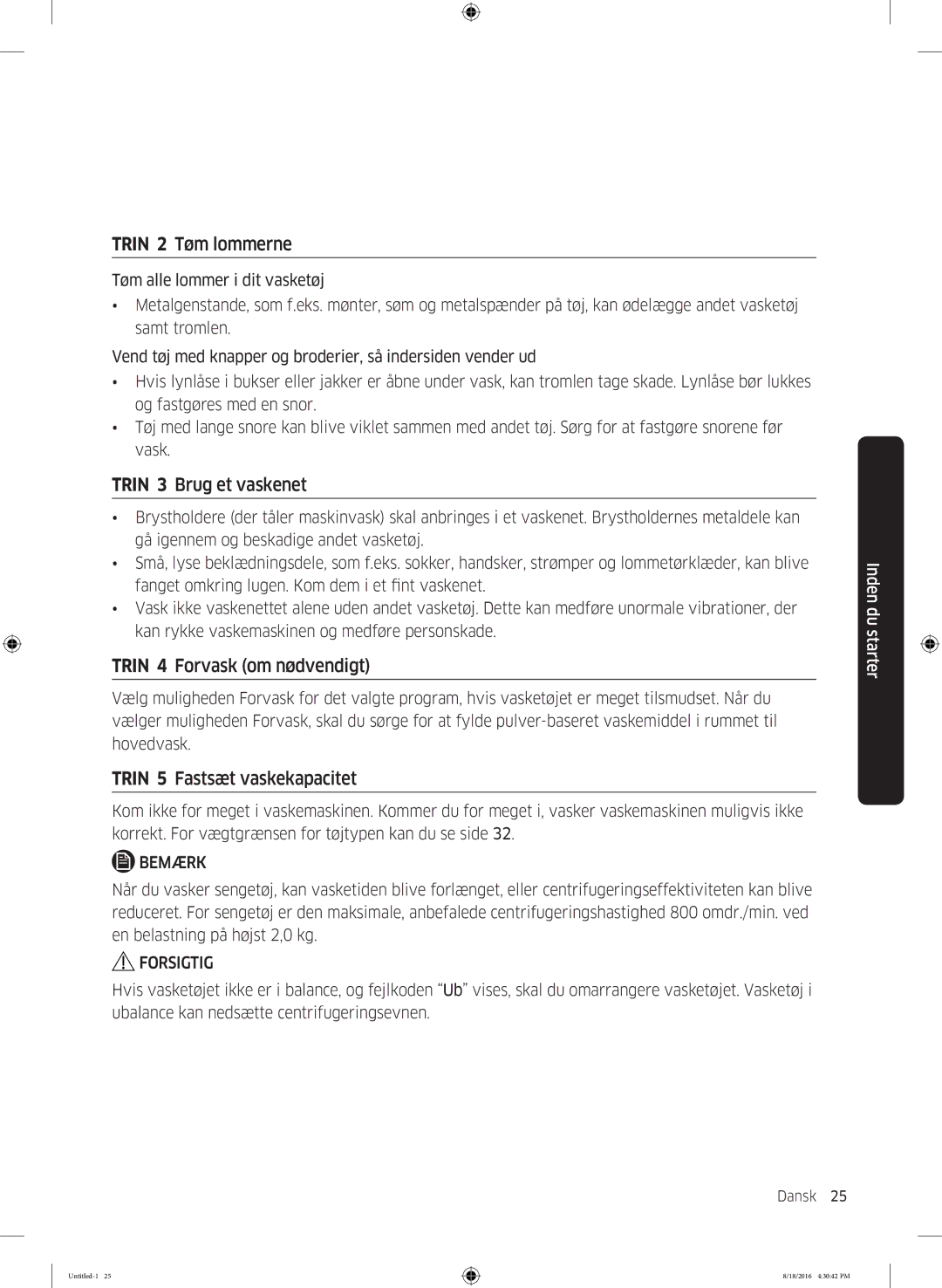 Samsung WW60J3283LW1EE manual Trin 2 Tøm lommerne, Trin 3 Brug et vaskenet, Trin 4 Forvask om nødvendigt 