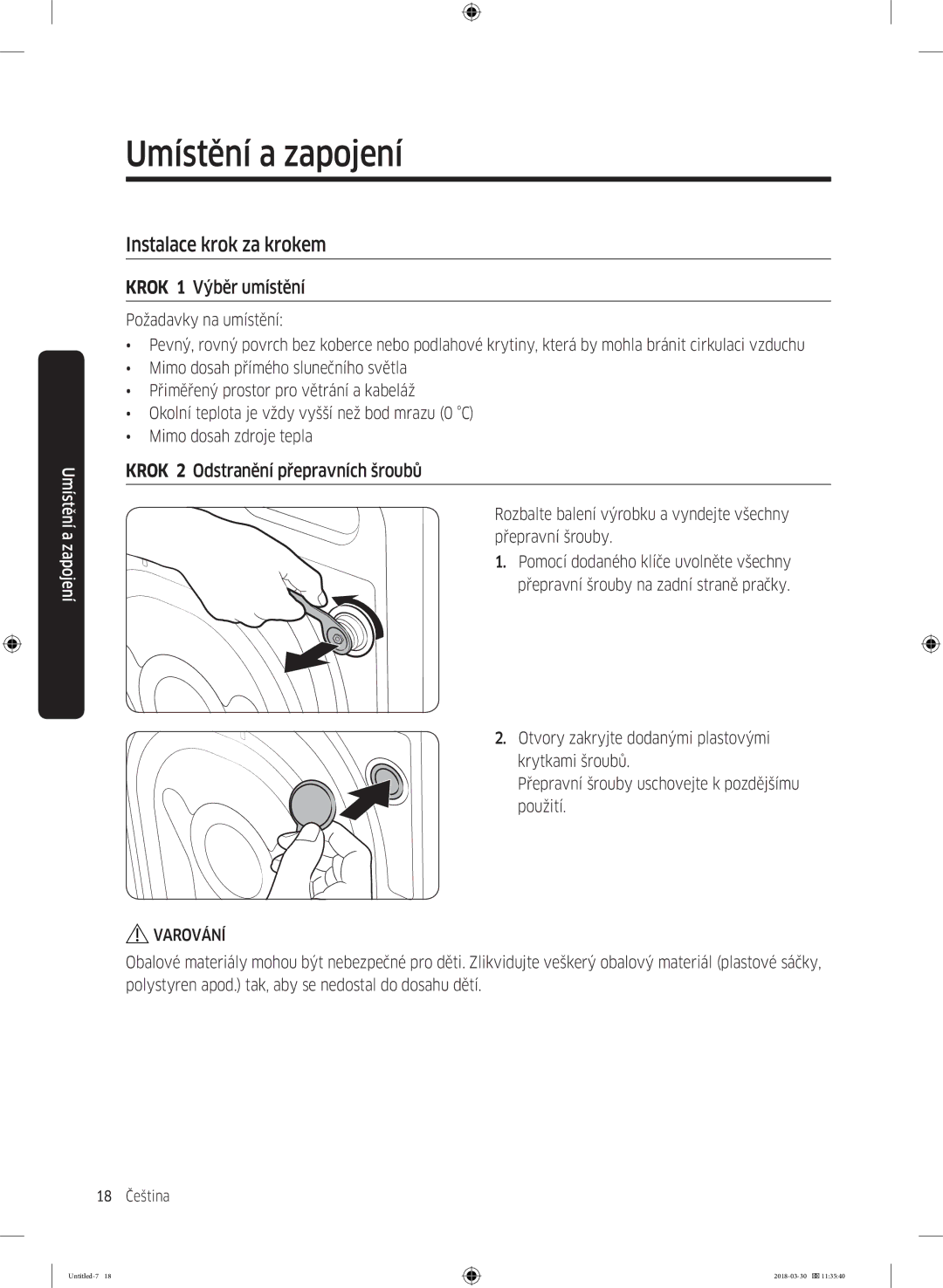 Samsung WW60J4060LW1ZE manual Instalace krok za krokem, Krok 1 Výběr umístění, Krok 2 Odstranění přepravních šroubů 