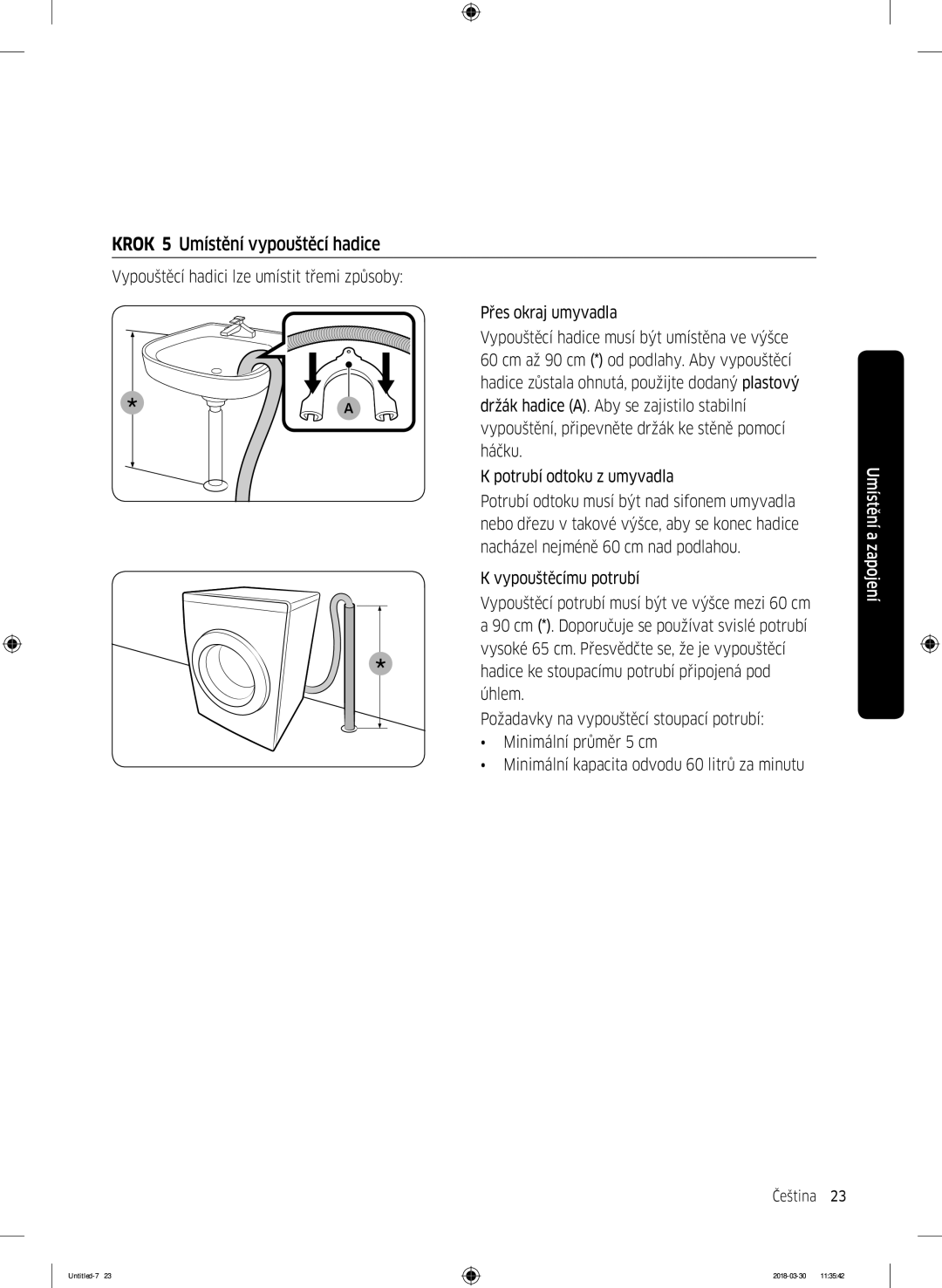 Samsung WW60J4060LW1ZE manual Krok 5 Umístění vypouštěcí hadice 