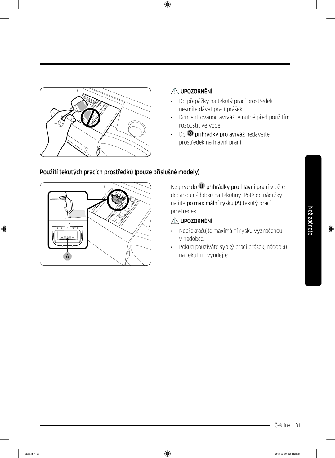 Samsung WW60J4060LW1ZE manual Použití tekutých pracích prostředků pouze příslušné modely 