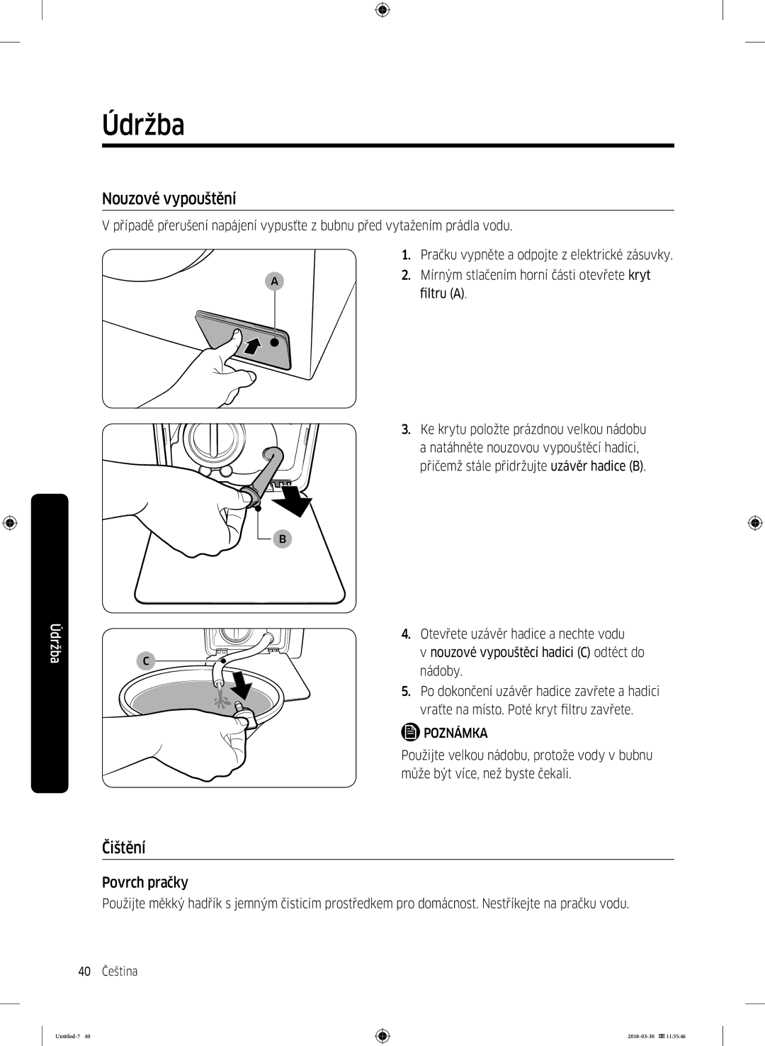 Samsung WW60J4060LW1ZE manual Nouzové vypouštění, Čištění, Povrch pračky 