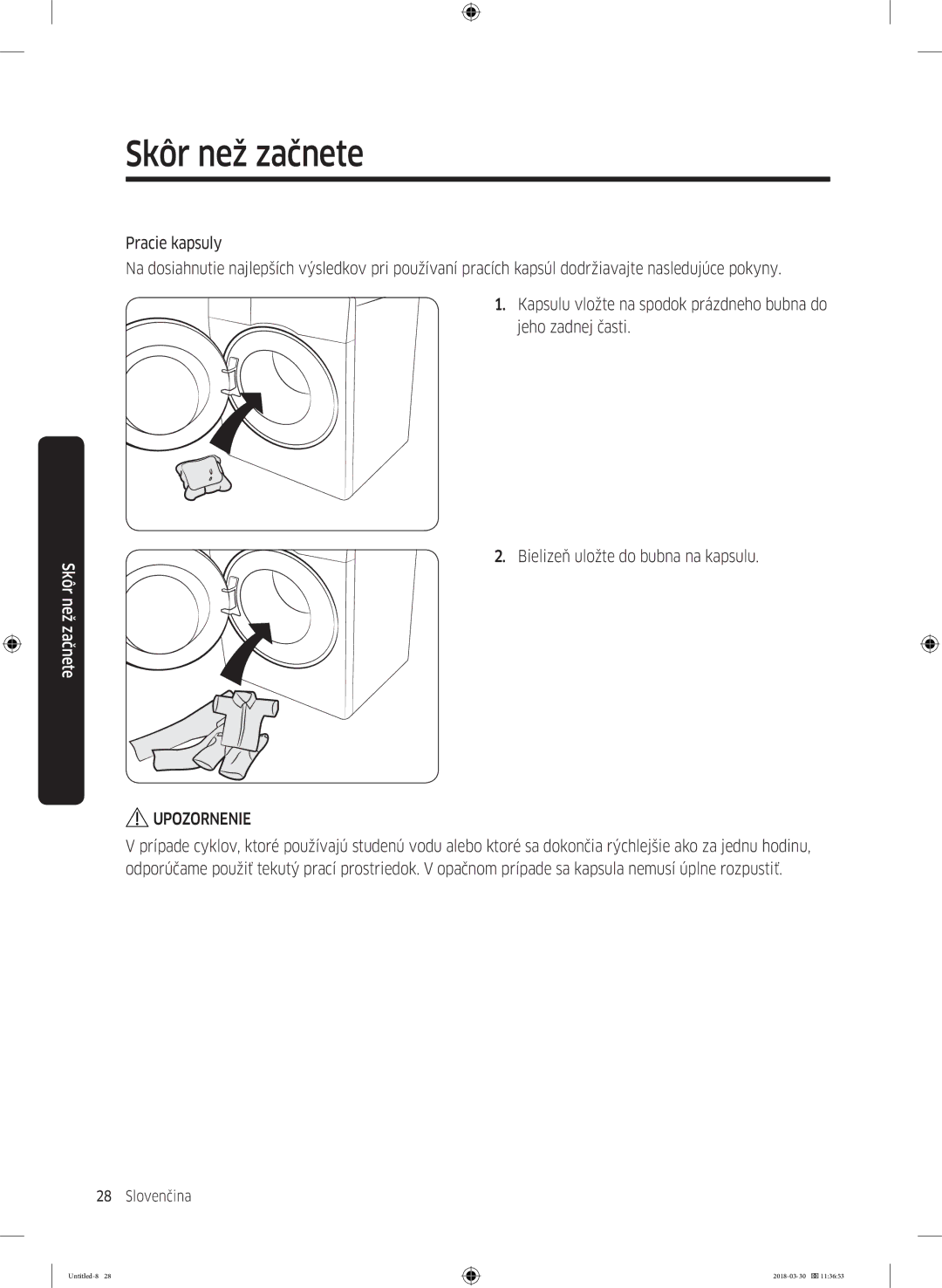 Samsung WW60J4060LW1ZE manual Skôr než začnete 