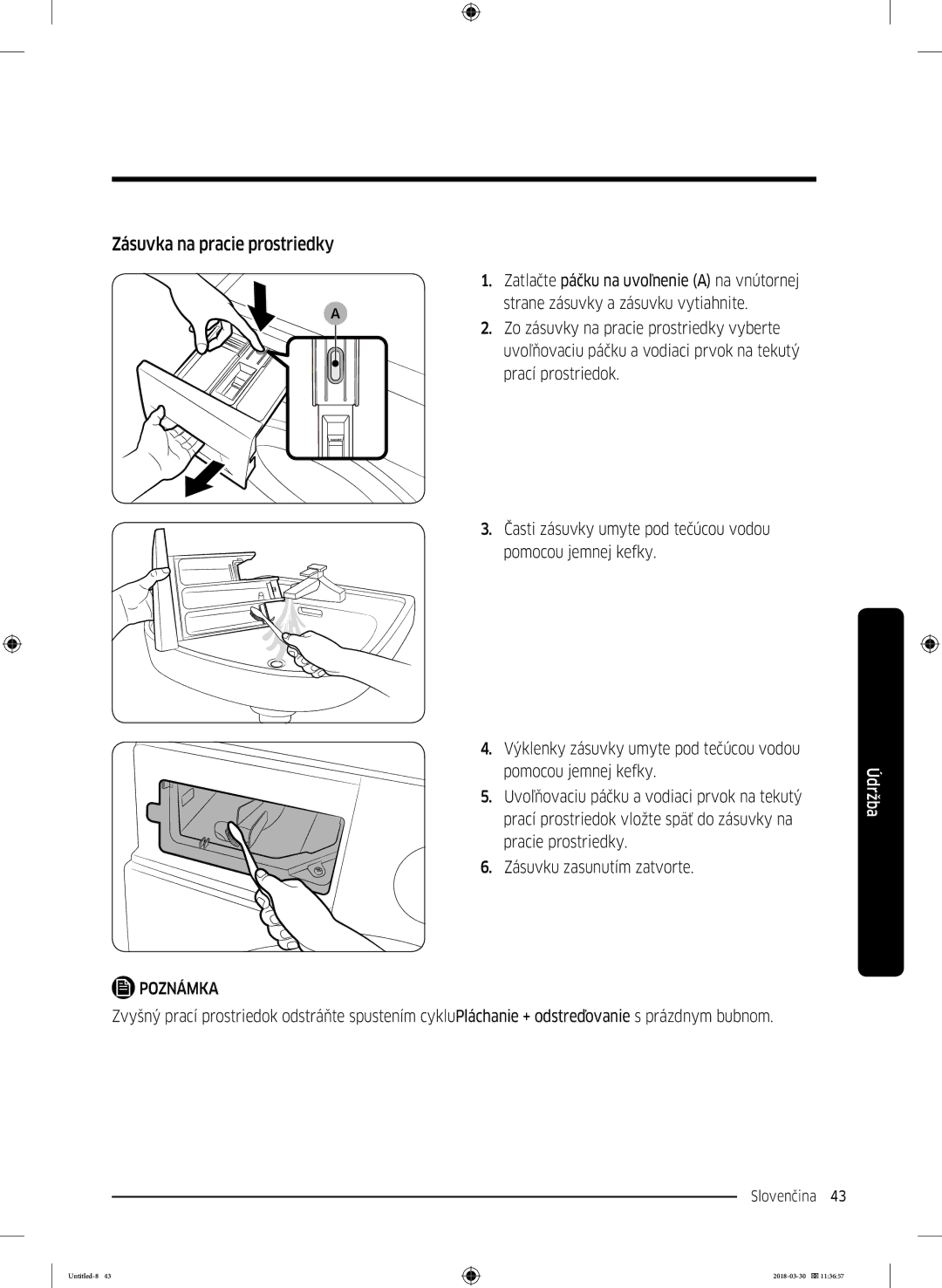 Samsung WW60J4060LW1ZE manual Zásuvka na pracie prostriedky 