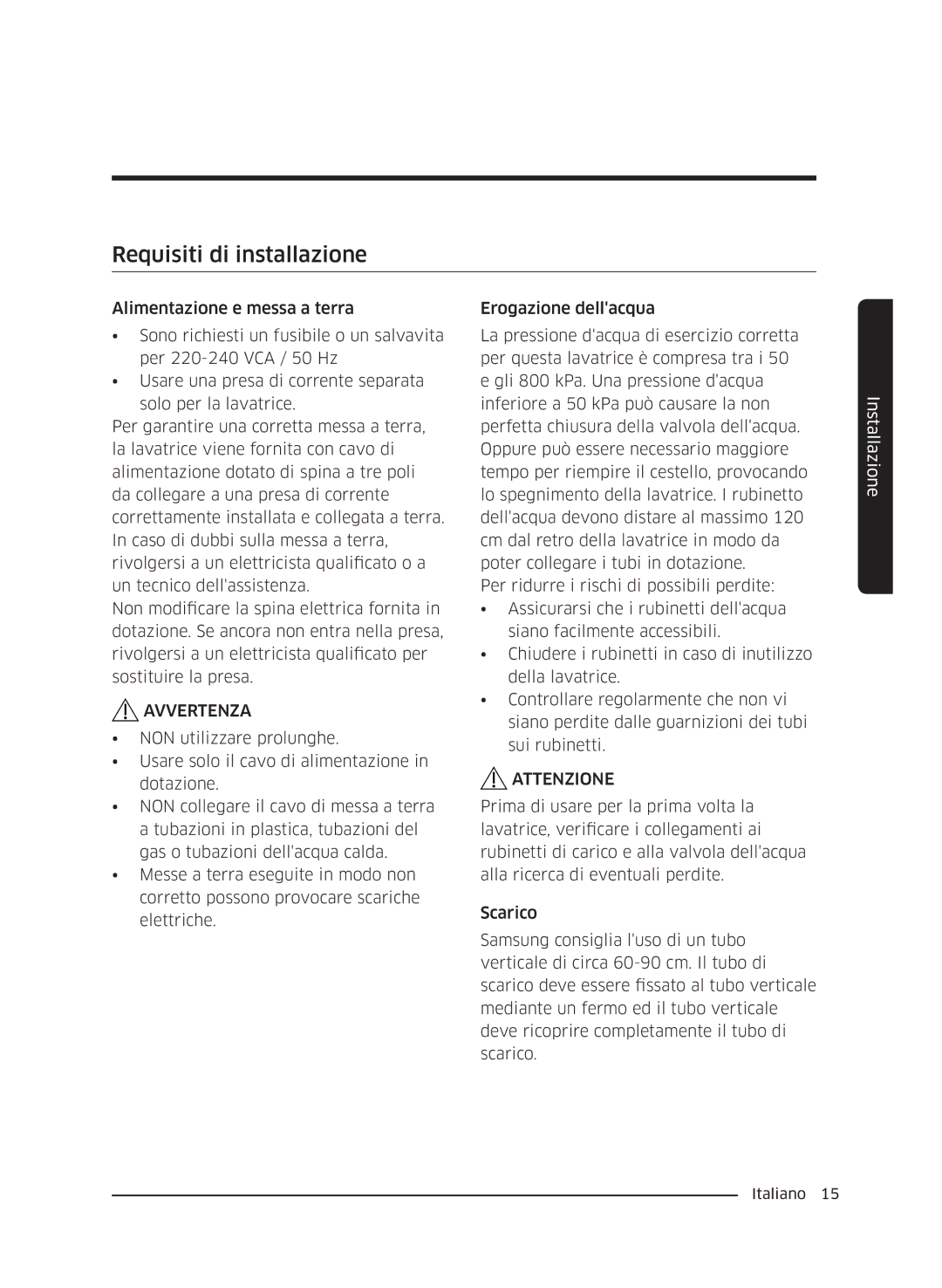 Samsung WW60J4060LW/ET, WW60J4260JW/ET, WW60J4210JW/ET manual Requisiti di installazione 