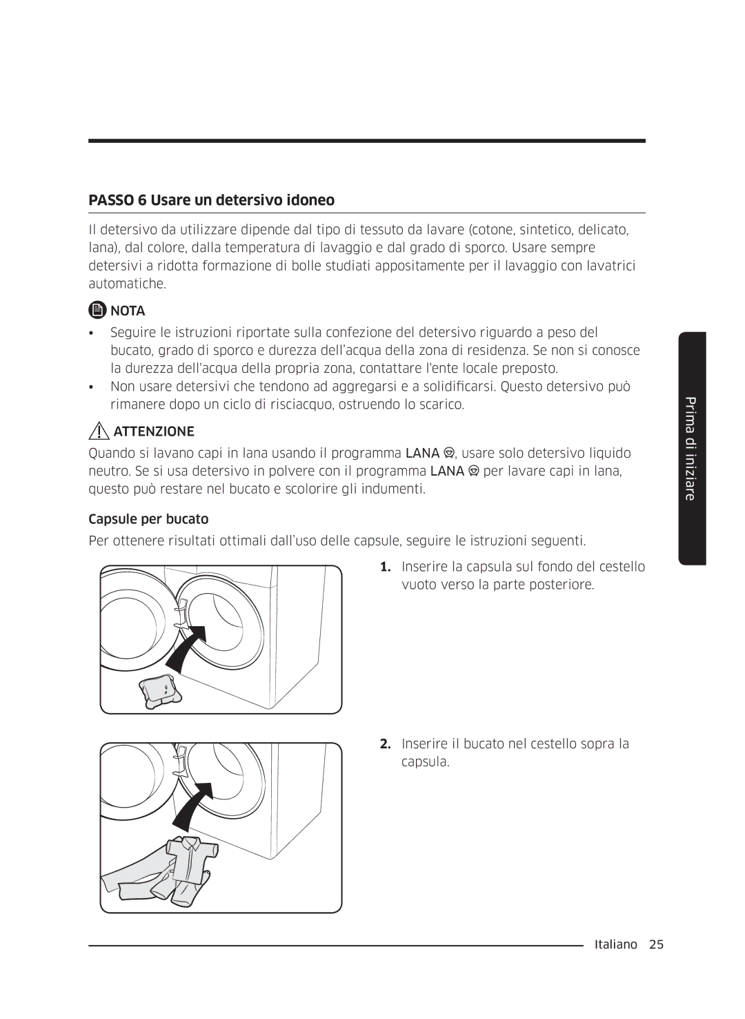 Samsung WW60J4260JW/ET, WW60J4060LW/ET, WW60J4210JW/ET manual Passo 6 Usare un detersivo idoneo 