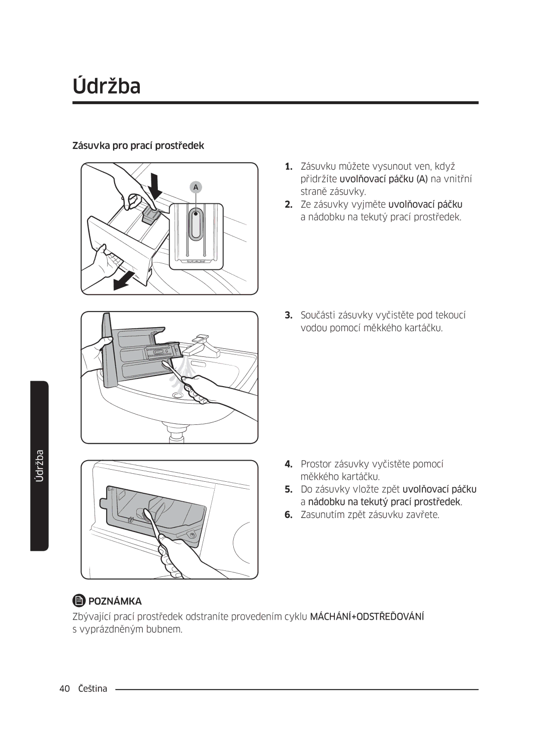 Samsung WW60J4210JW/ZE, WW60J42102W/ZE, WW60J4060LW/ZE, WW60J4210LW/ZE, WW60J4260JW/ZE, WW60J42602W/ZE manual 40 Čeština 