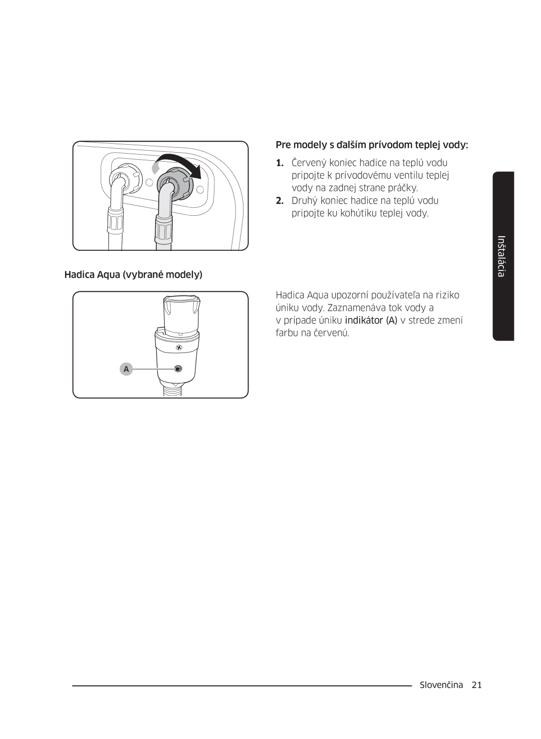 Samsung WW60J42102W/ZE, WW60J4060LW/ZE, WW60J4210LW/ZE, WW60J4260JW/ZE, WW60J42602W/ZE, WW60J4210JW/ZE manual Inštalácia 