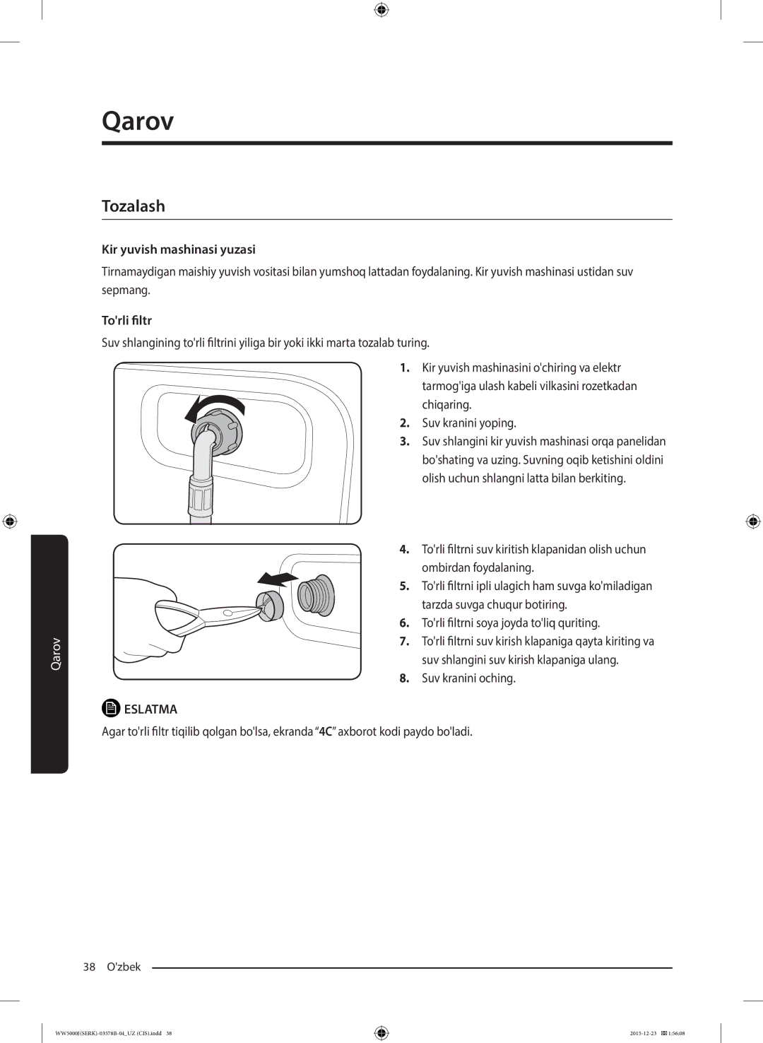 Samsung WW60J5213HSDLP manual Tozalash, Kir yuvish mashinasi yuzasi, Torli filtr, Suv kranini oching 