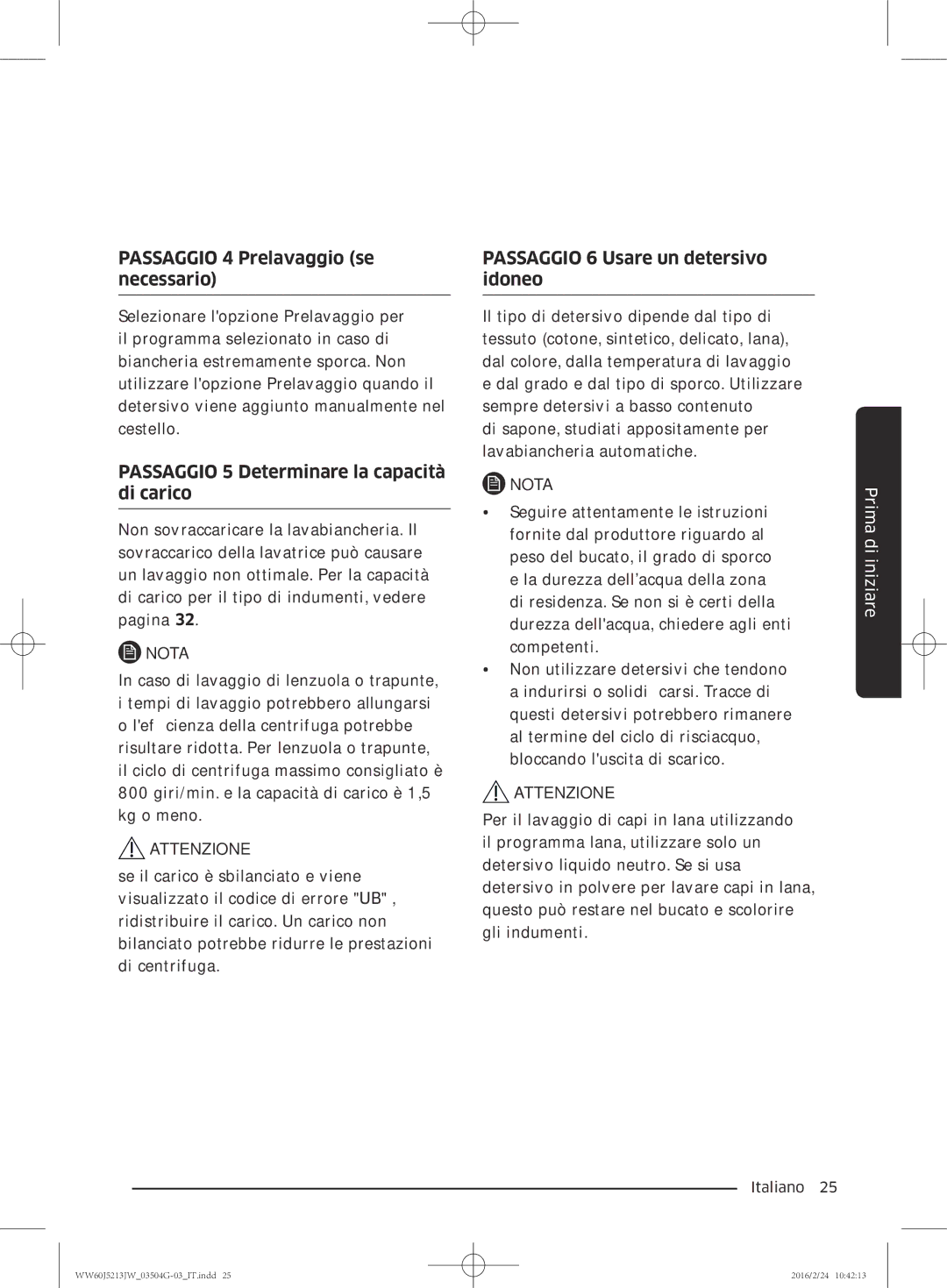 Samsung WW60J5213JW/ET manual Passaggio 4 Prelavaggio se necessario 