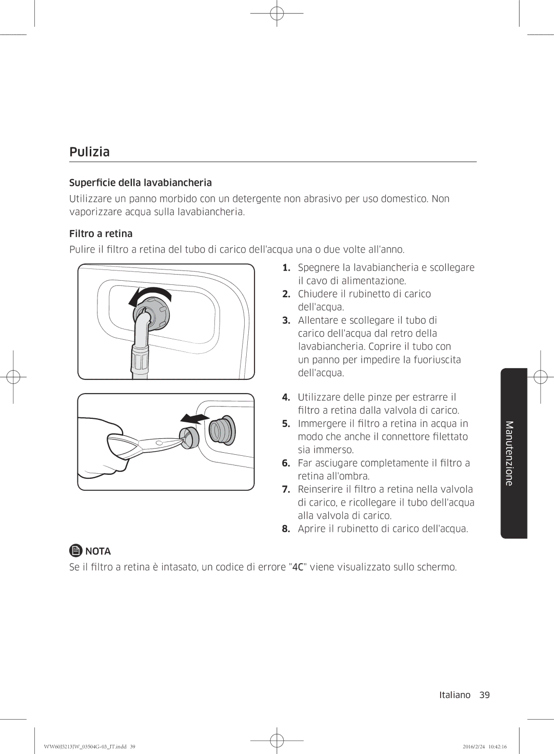 Samsung WW60J5213JW/ET manual Pulizia 