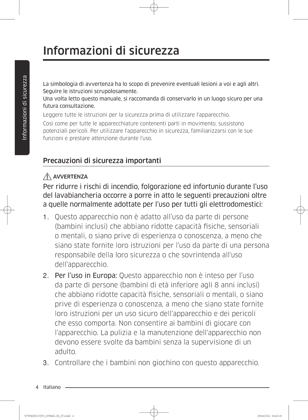 Samsung WW60J5213JW/ET manual Precauzioni di sicurezza importanti 