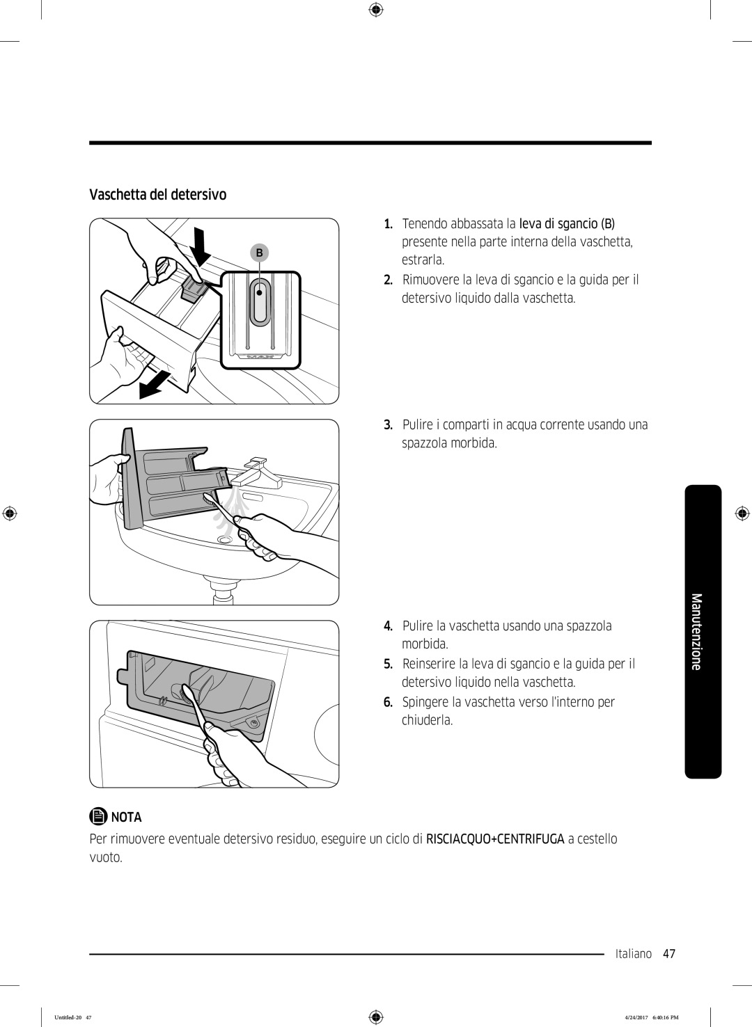 Samsung WW60K42108W/ET manual Vaschetta del detersivo 