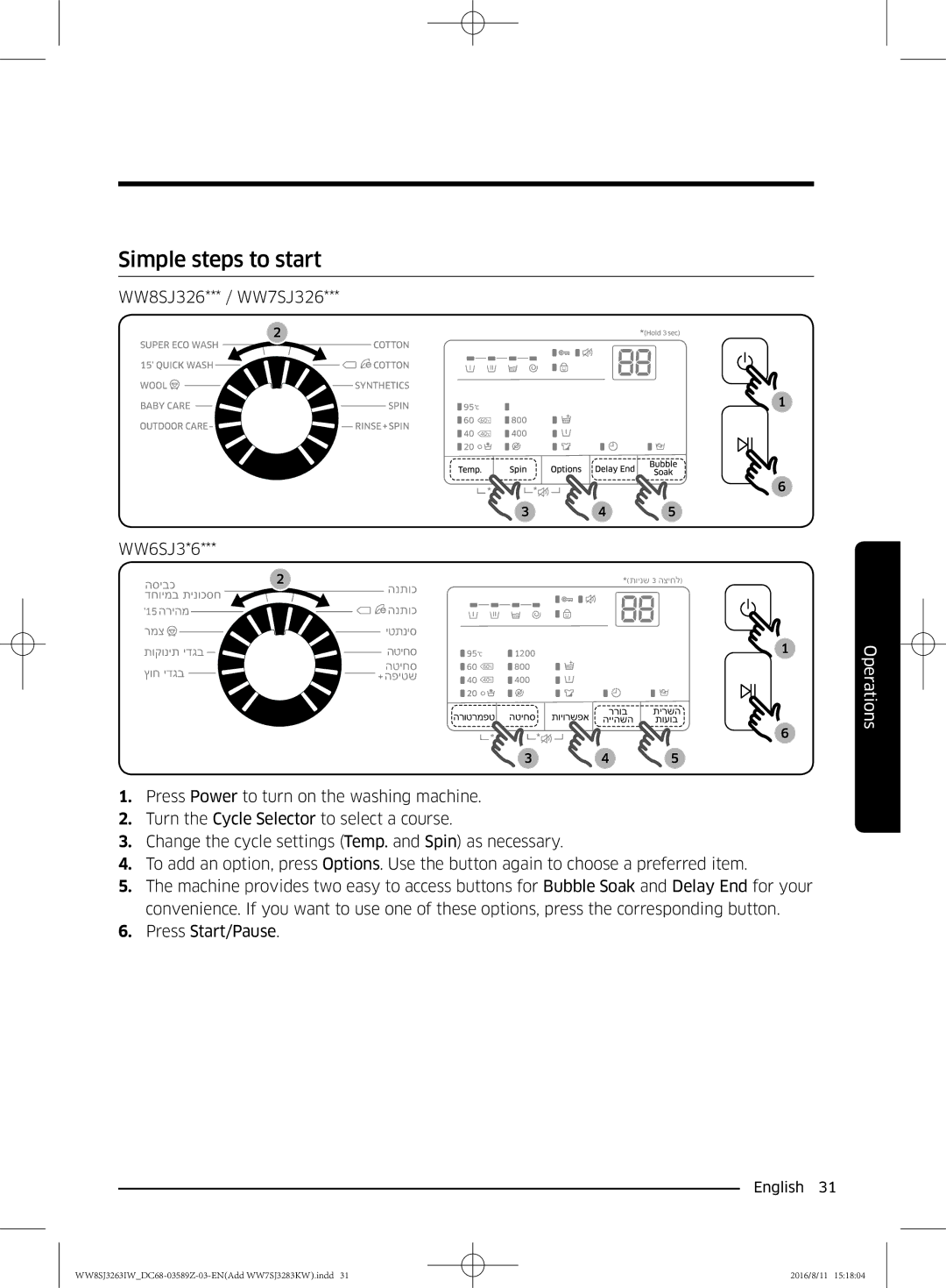 Samsung WW6SJ3280LW/KJ, WW6SJ3063LW/KJ, WW7SJ3283KW/KJ, WW7SJ3263KW/KJ, WW8SJ3263IW/KJ, WW6SJ3283LW1KJ Simple steps to start 