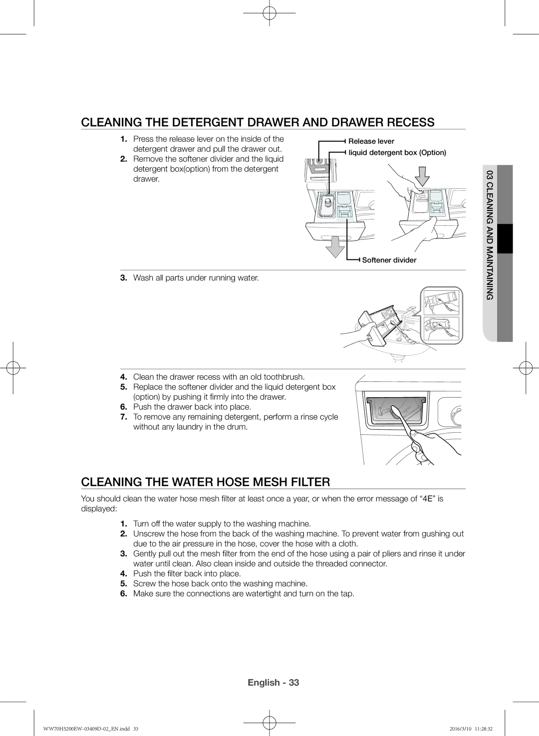 Samsung WW70H5200EW/KJ manual Cleaning the detergent drawer and drawer recess, Cleaning the water hose mesh filter 