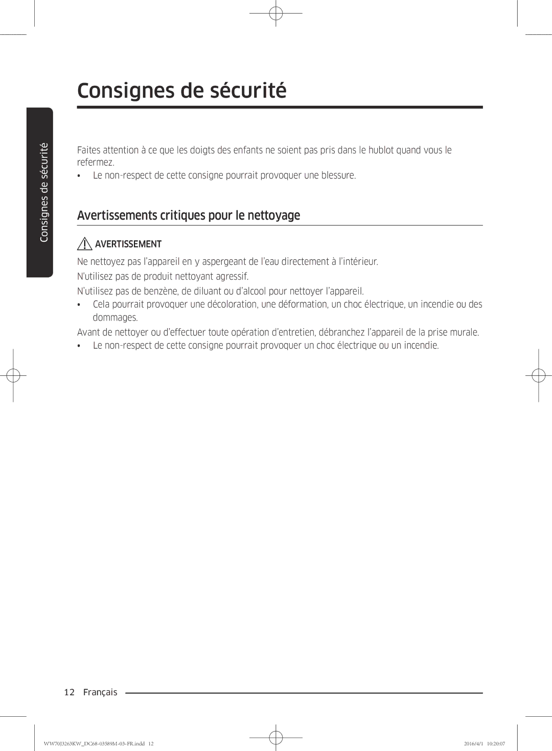 Samsung WW70J3263KW/CD manual Avertissements critiques pour le nettoyage 