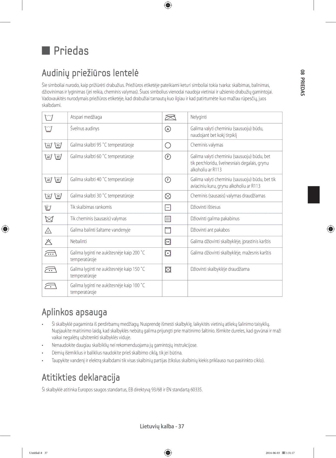 Samsung WF70F5E0W4W/AD, WW70J3283KW1LE manual Priedas, Audinių priežiūros lentelė, Aplinkos apsauga, Atitikties deklaracija 