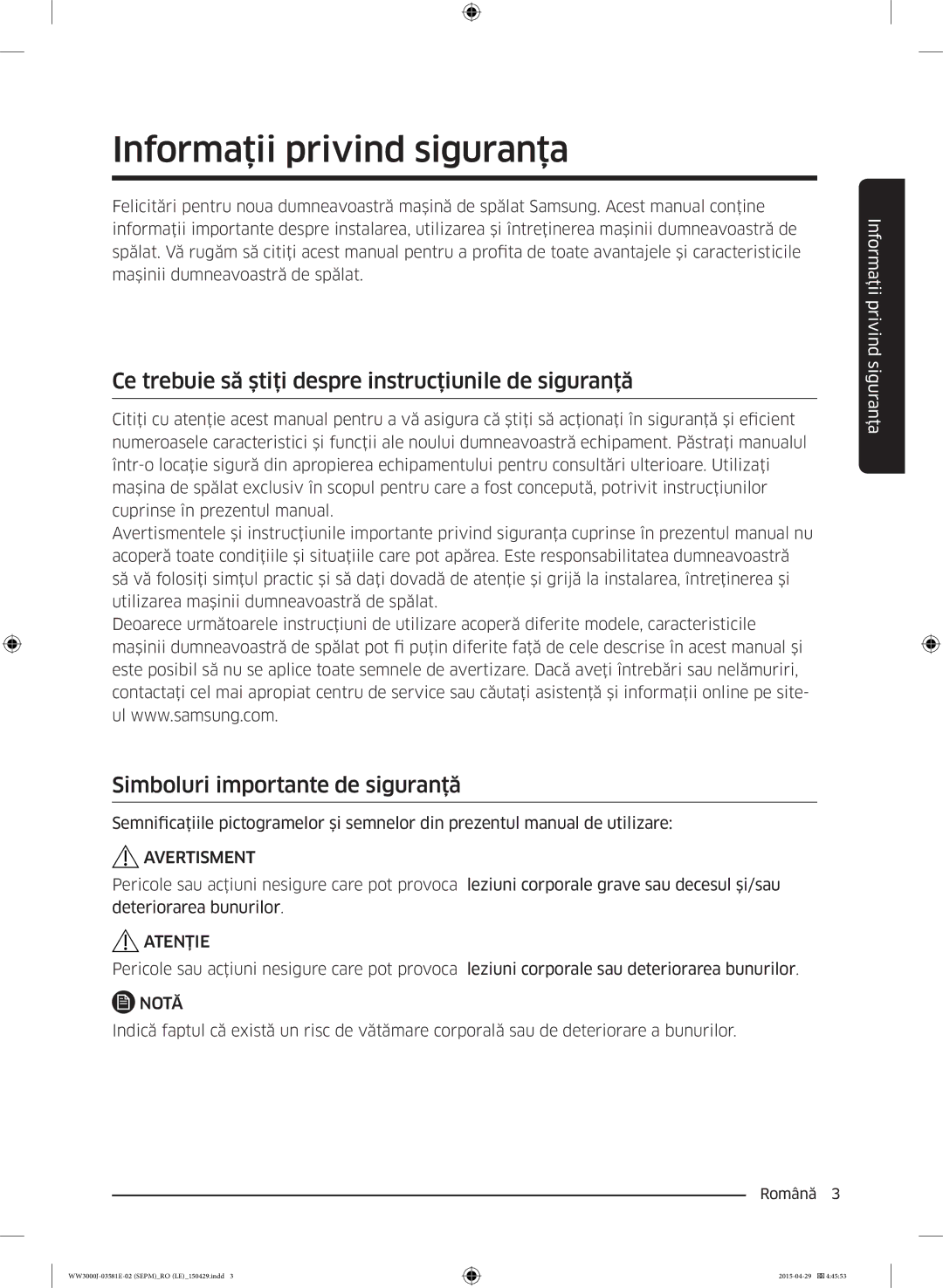 Samsung WF60F4E0N0W/LE manual Ce trebuie să ştiţi despre instrucţiunile de siguranţă, Simboluri importante de siguranţă 