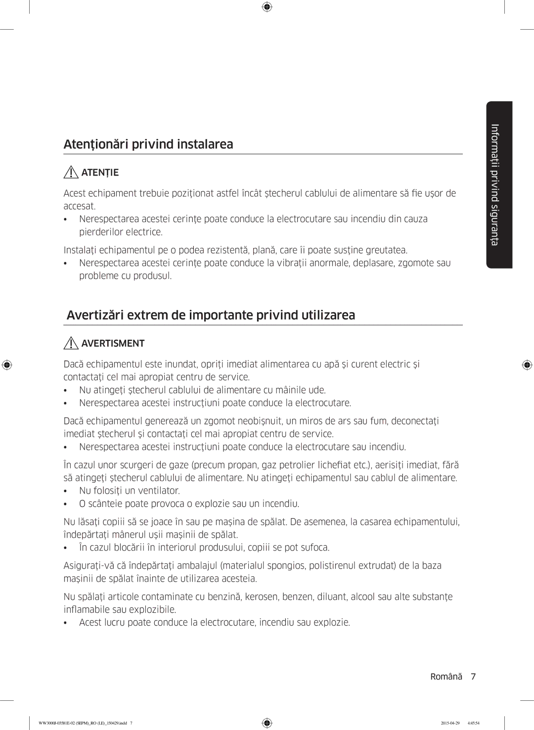 Samsung WW60J3283LW/LE, WW70J3283KW1LE Atenţionări privind instalarea, Avertizări extrem de importante privind utilizarea 