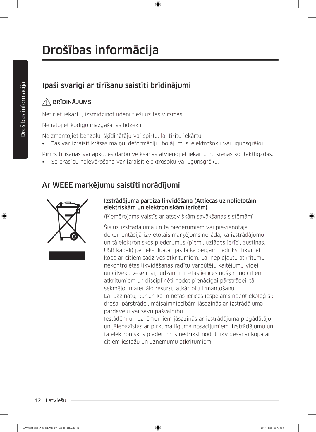 Samsung WW70J3283KW1LE manual Īpaši svarīgi ar tīrīšanu saistīti brīdinājumi, Ar Weee marķējumu saistīti norādījumi 