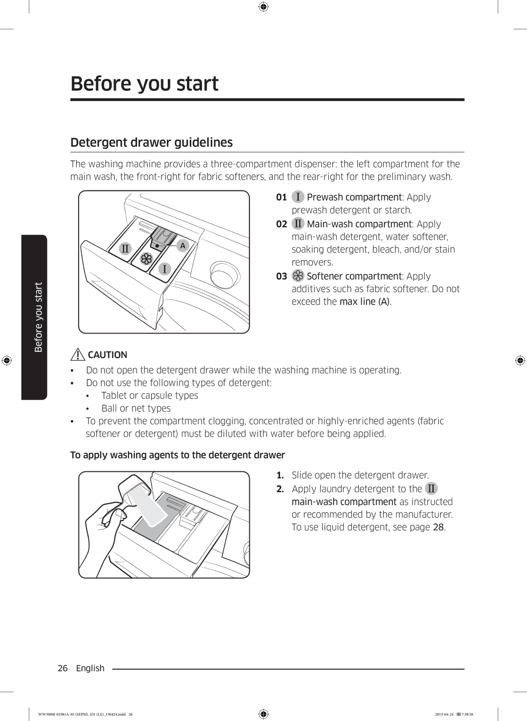 Samsung WF70F5E0W4W/EF, WW70J3283KW1LE, WW80J6410CW/LE, WW80J6410CW/AH, WF60F4E0N2W/LE manual Detergent drawer guidelines 