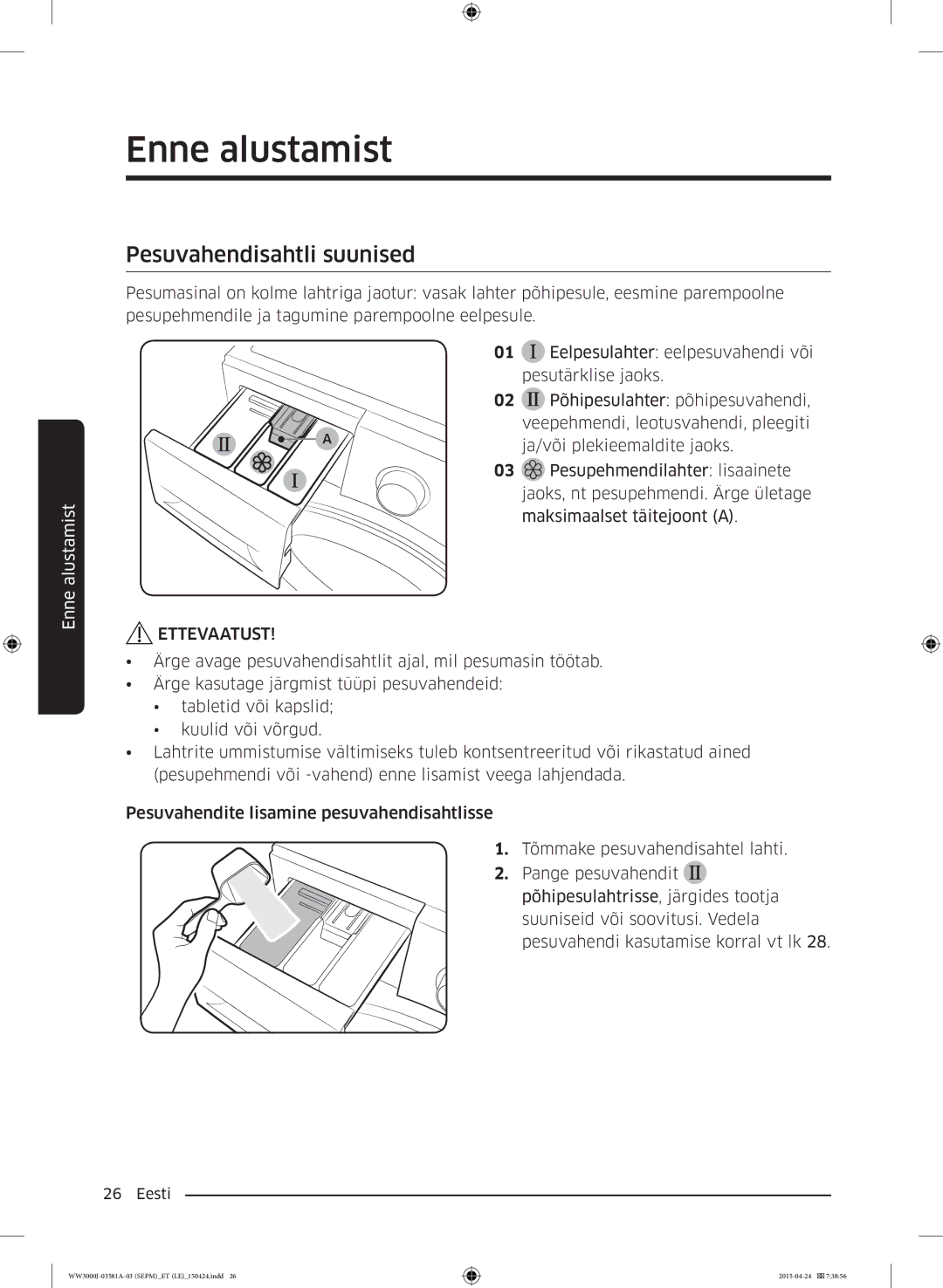 Samsung WW80J6410CW/AH, WW70J3283KW1LE, WW80J6410CW/LE, WF60F4E0N2W/LE, WW80J3283KW/LE manual Pesuvahendisahtli suunised 