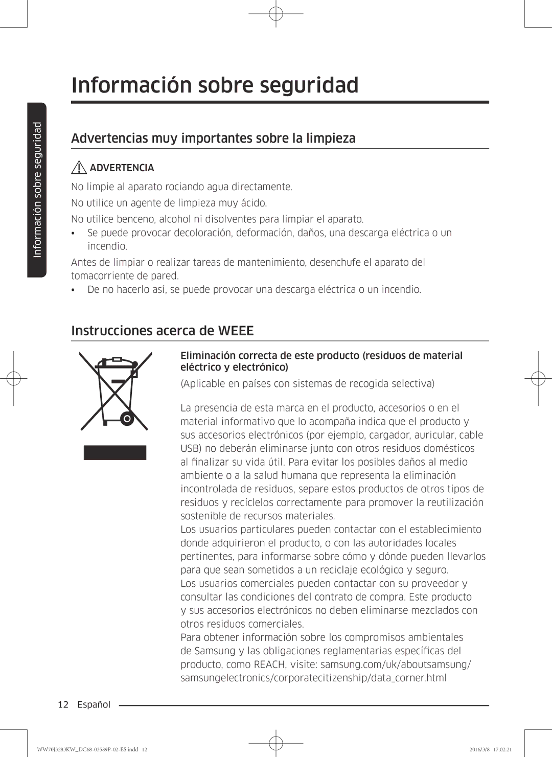 Samsung WW70J3283KW/EC manual Advertencias muy importantes sobre la limpieza, Instrucciones acerca de Weee 