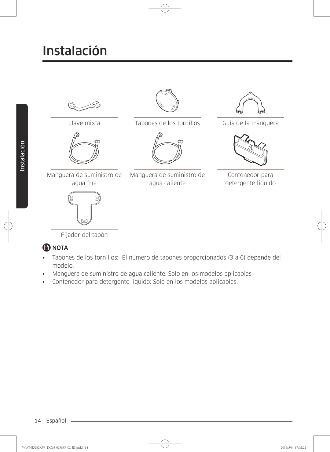 Samsung WW70J3283KW/EC manual Llave mixta Tapones de los tornillos Guía de la manguera 