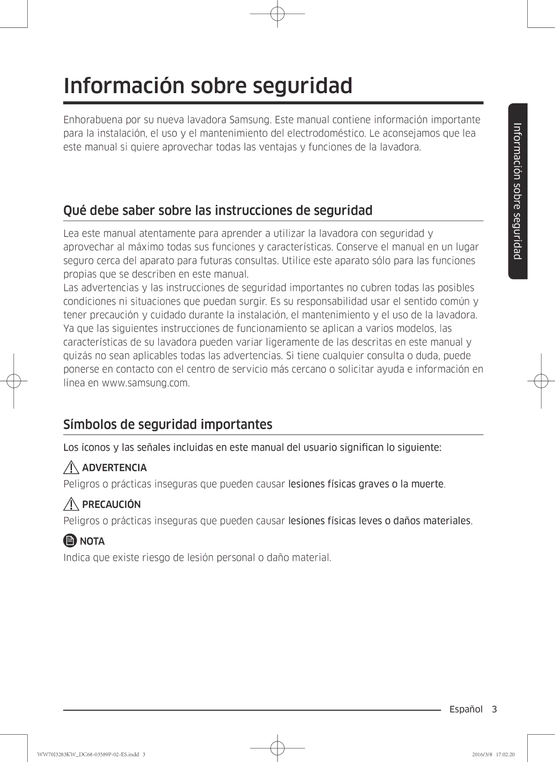 Samsung WW70J3283KW/EC manual Información sobre seguridad, Qué debe saber sobre las instrucciones de seguridad 