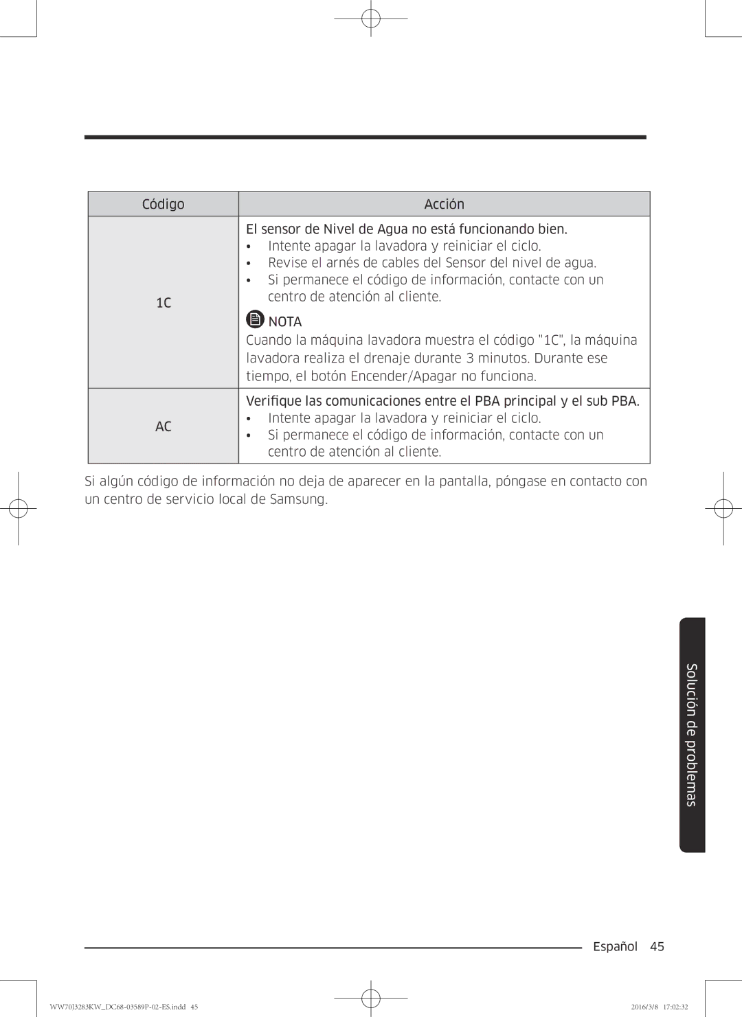 Samsung WW70J3283KW/EC manual Cuando la máquina lavadora muestra el código 1C, la máquina 